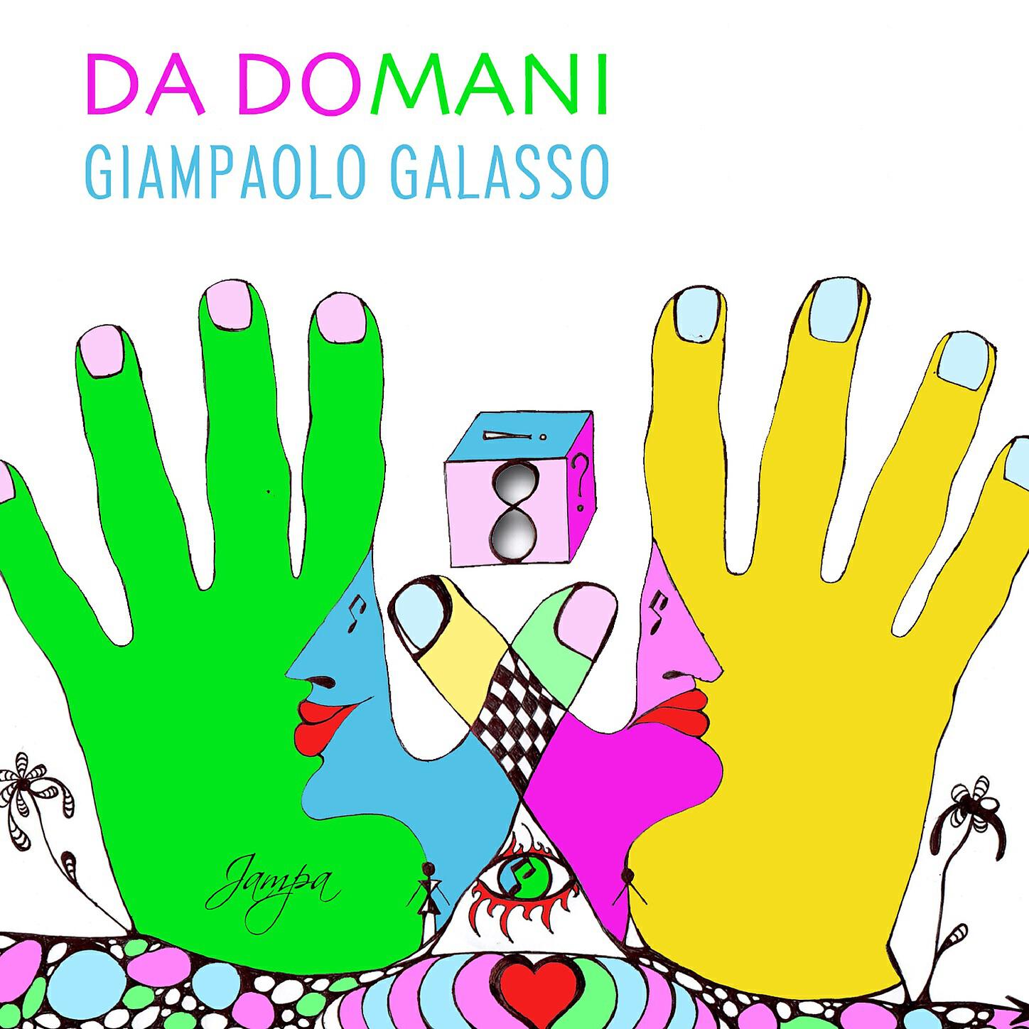 Giampaolo Galasso - Da Domani