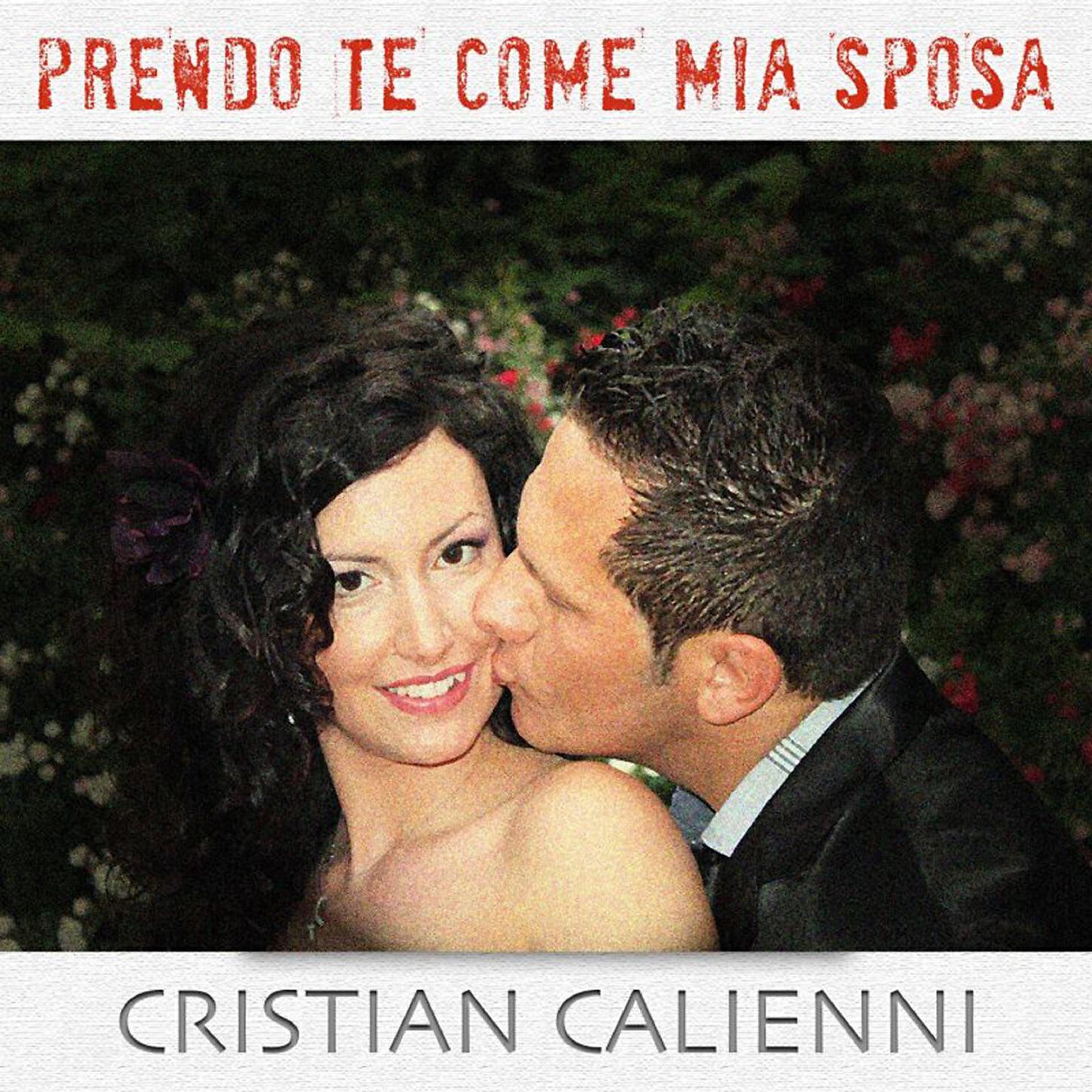 Cristian Calienni - Prendo Te Come Mia Sposa (Karaoke)