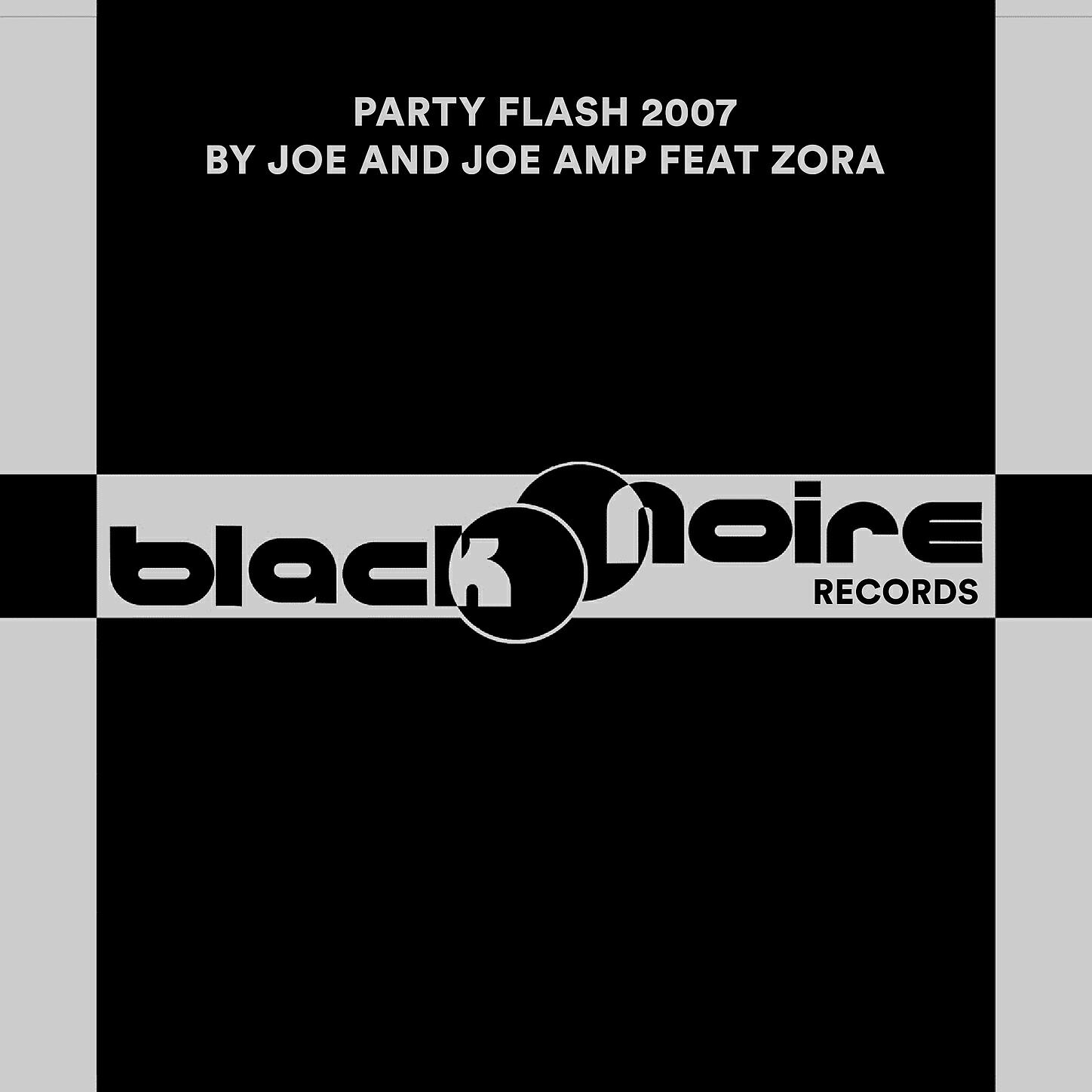 Joe and Joe Amp - Party Flash 2007 (Gordon Mix)