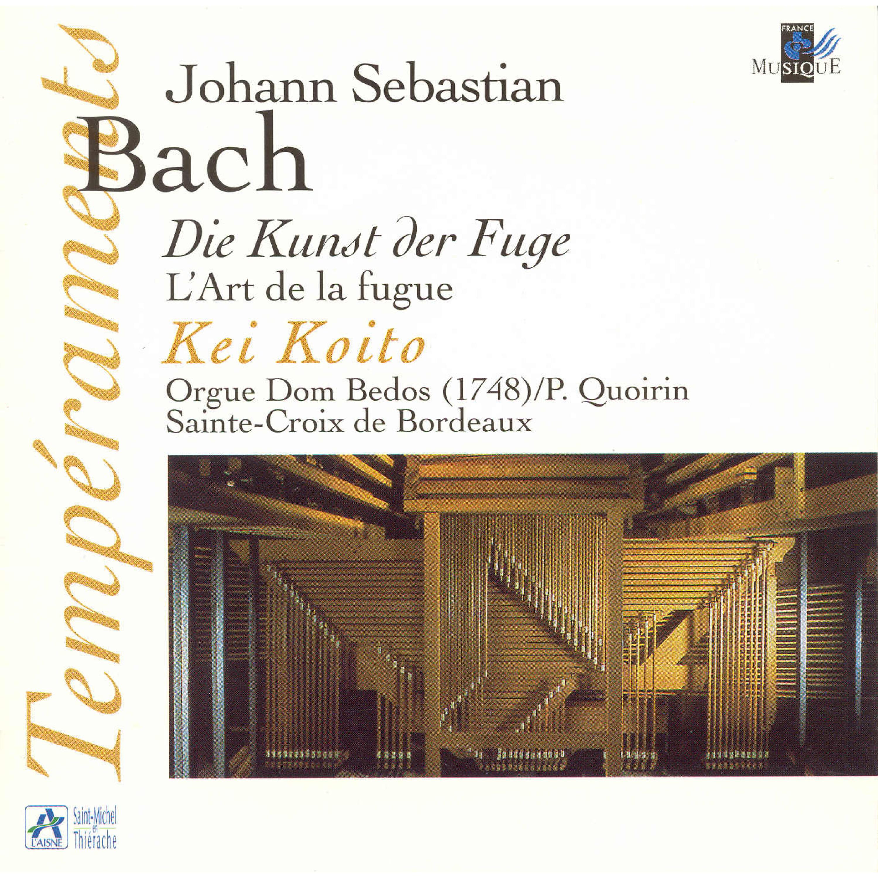 Постер альбома Bach: Die Kunst der Fuge (L'Art de la fugue) [Orgue Dom Bedos, P. Quoirin, Sainte-Croix de Bordeaux]