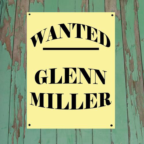 Постер альбома Wanted...Glenn Miller