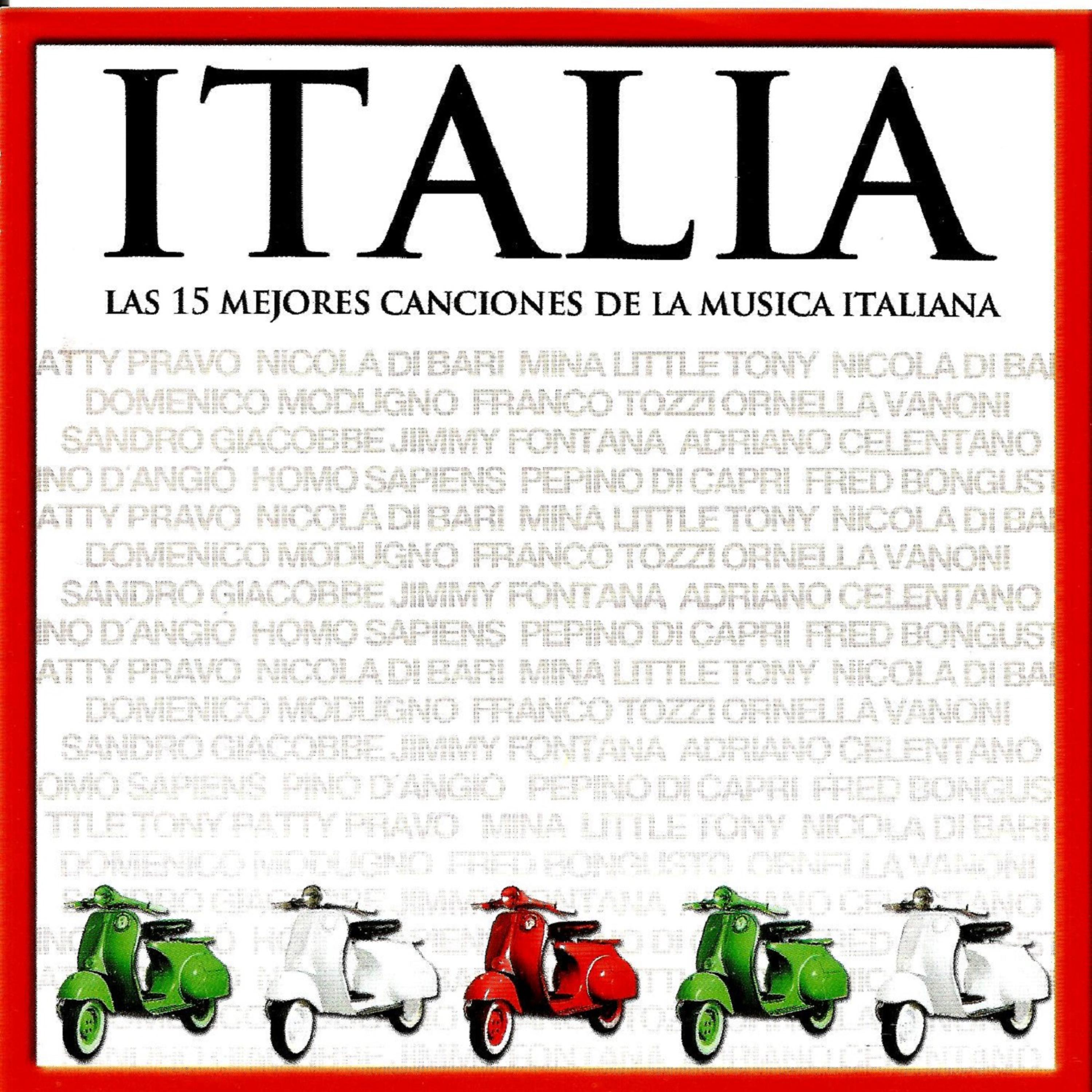 Постер альбома Italia, Las 15 Mejores Canciones de la Musica Italiana