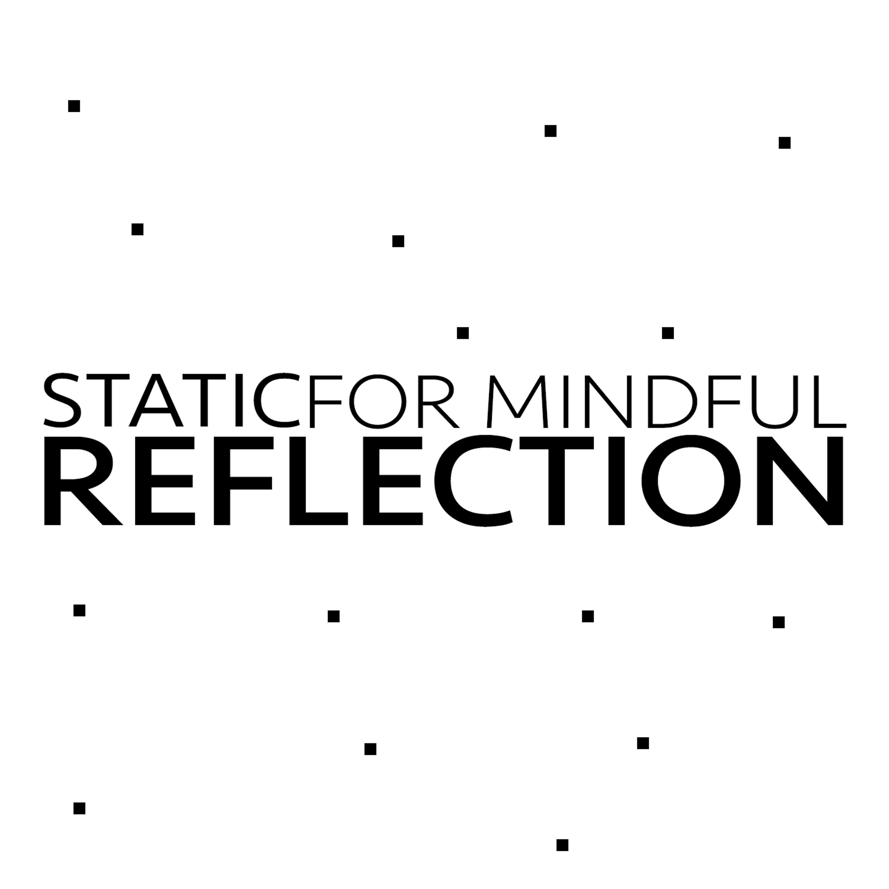Постер альбома Static for Mindful Reflection
