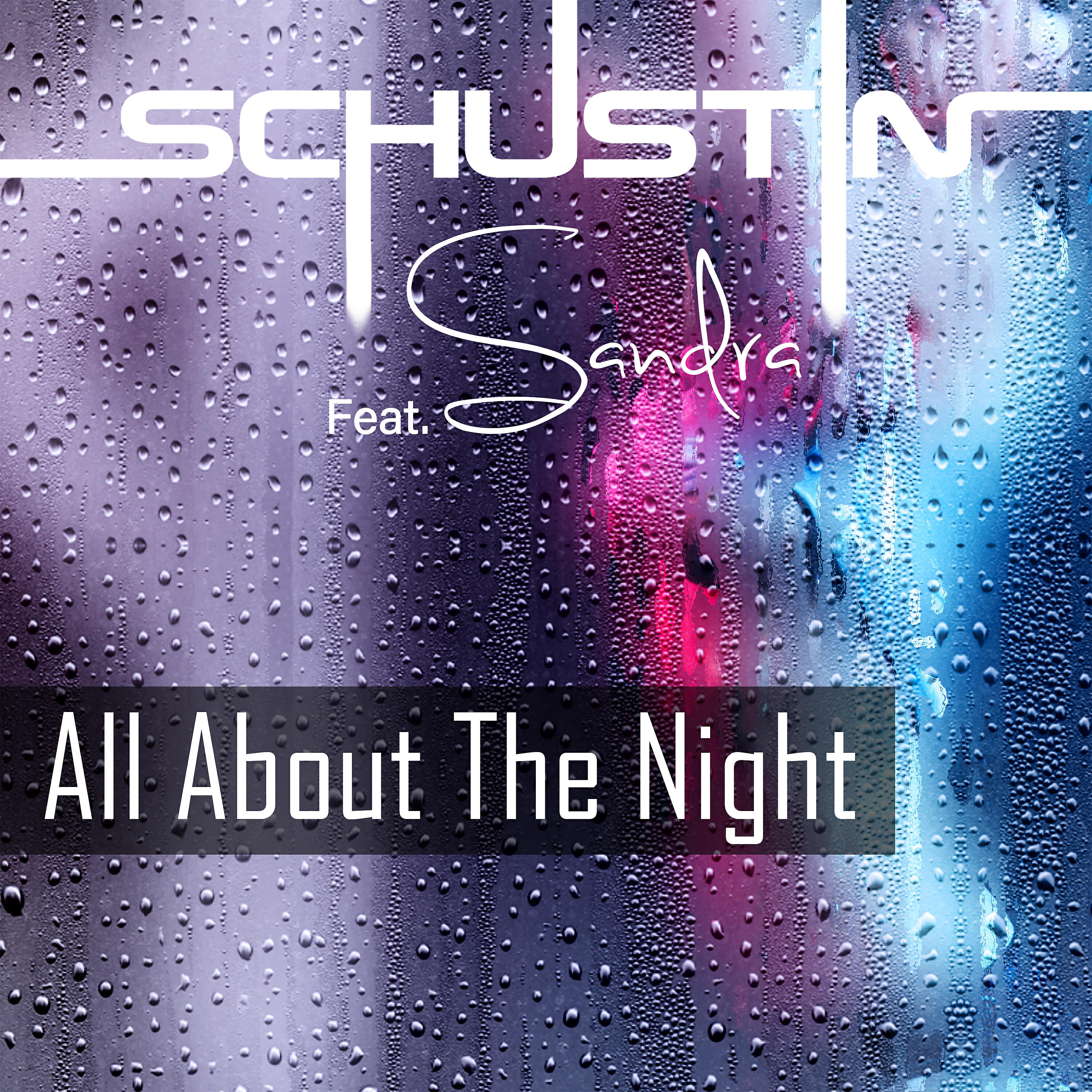 Schustin - All About the Night (Extended Version)
