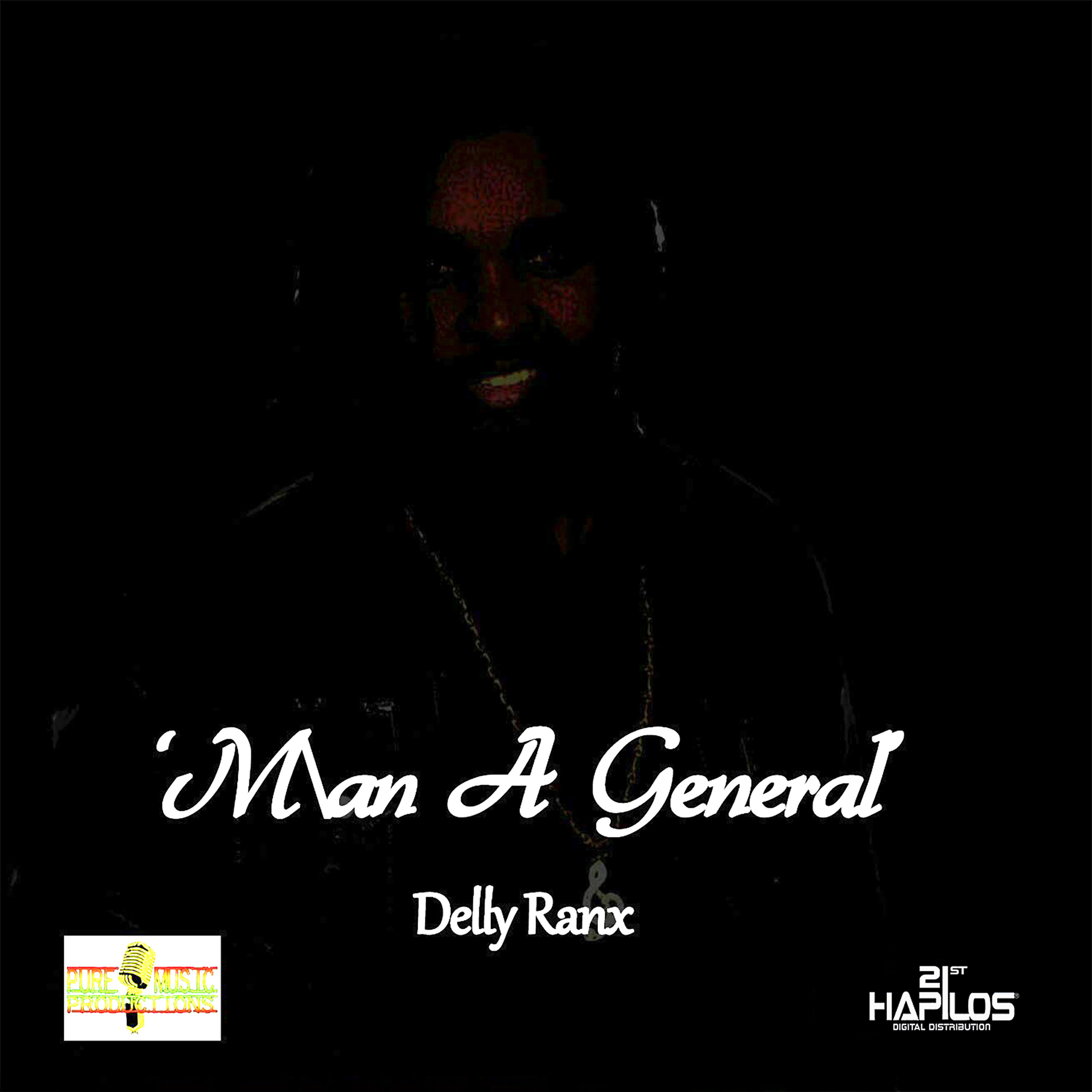 Delly Ranx - Man a General