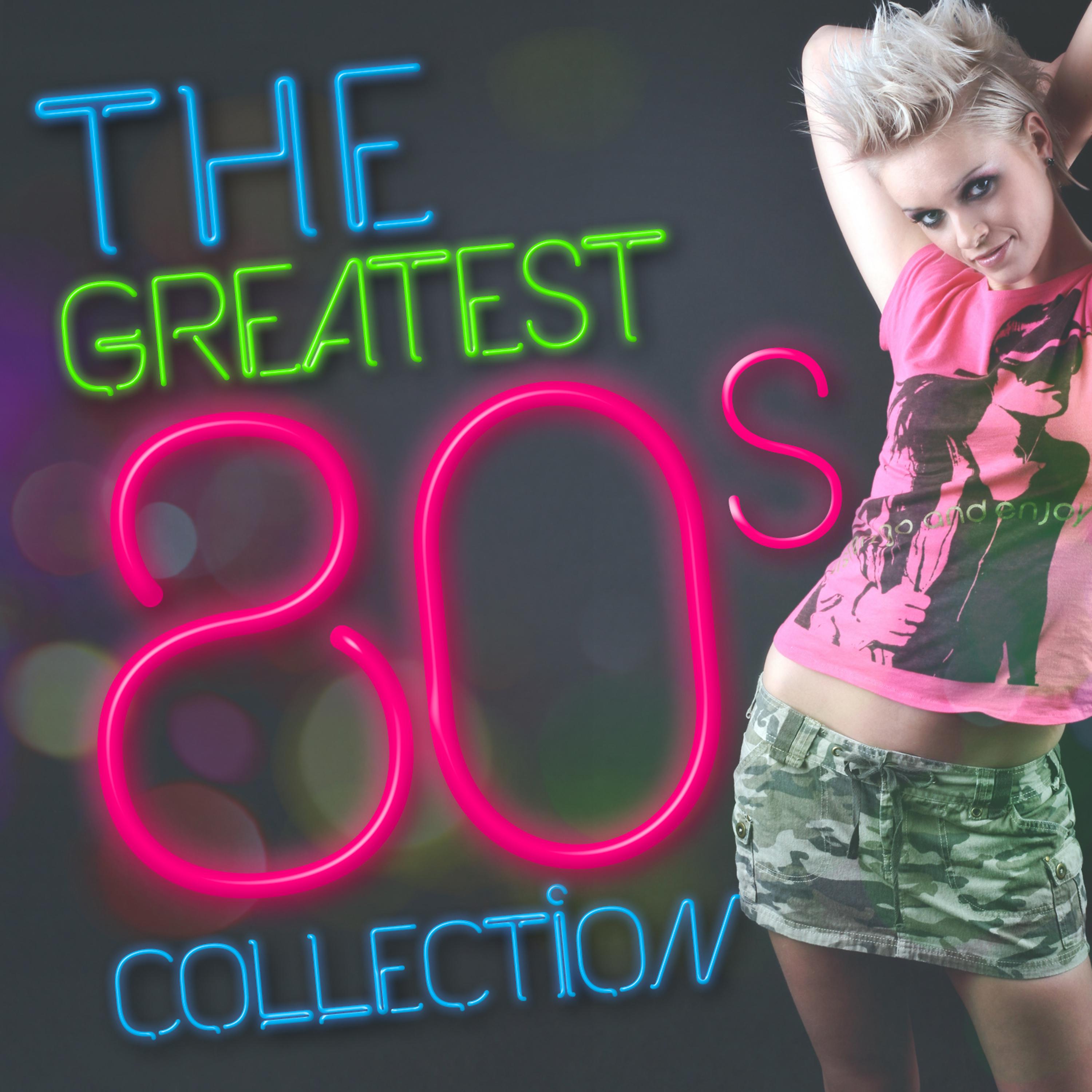 Постер альбома The Greatest 80's Collection