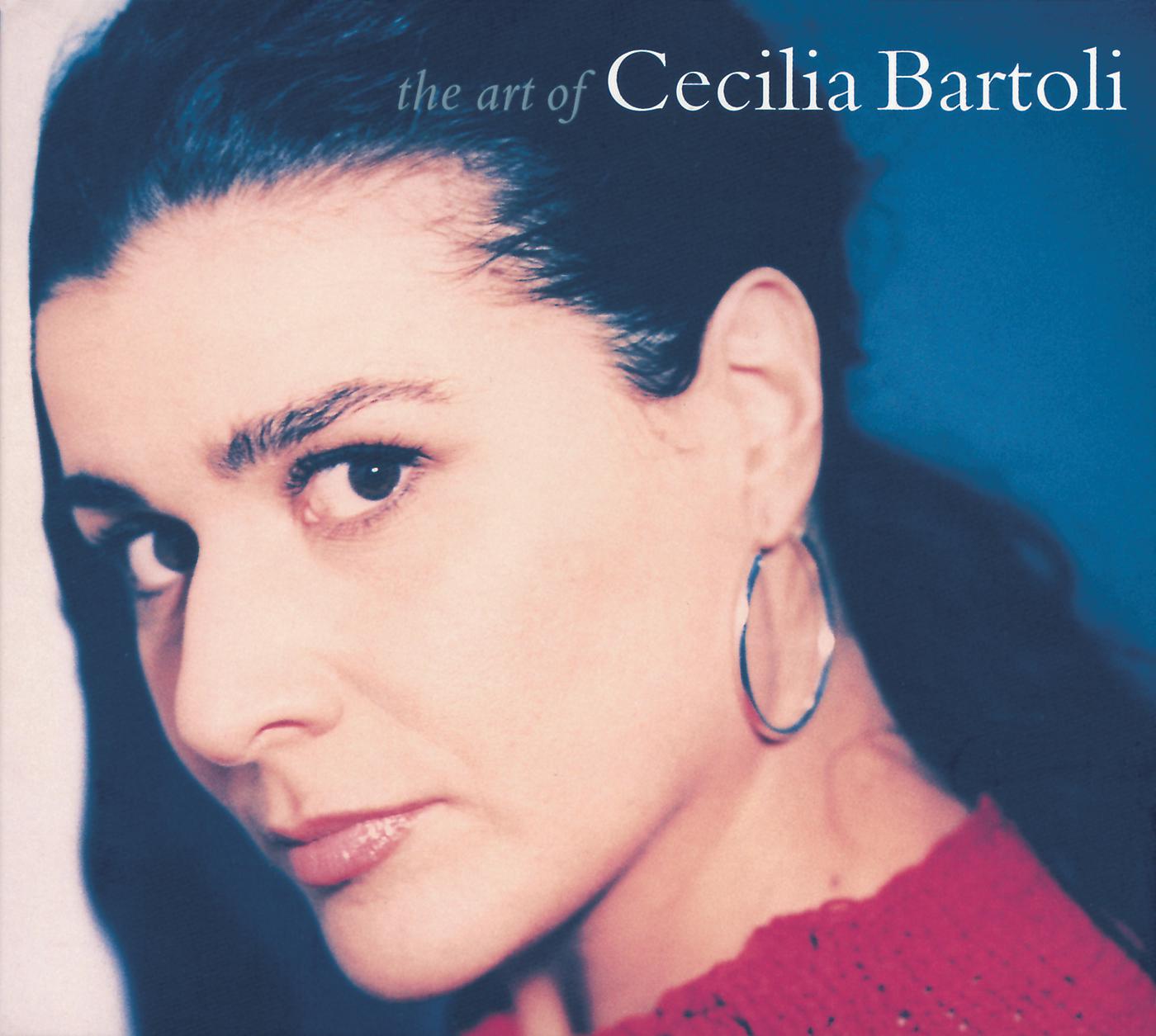 Постер альбома Cecilia Bartoli - The Art of Cecilia Bartoli