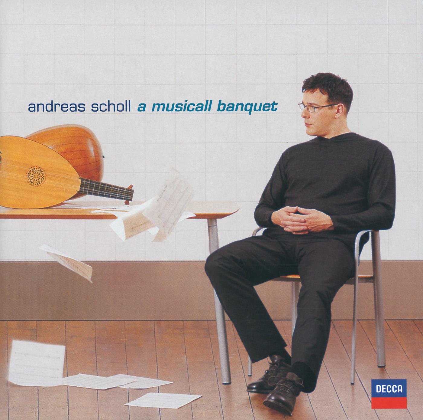 Постер альбома Andreas Scholl - Robert Dowland's "A Musicall Banquet"