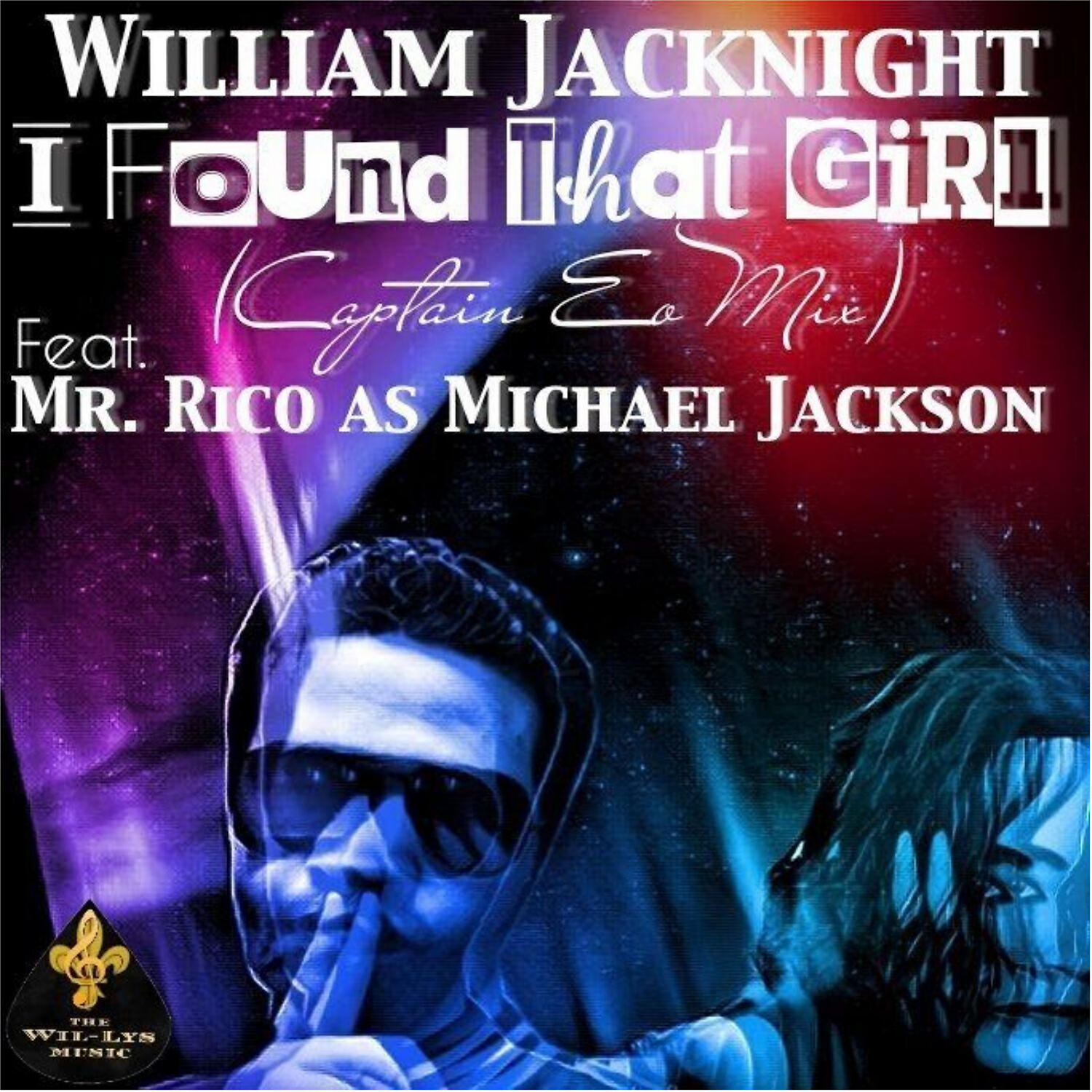 William JACKNIGHT - I Found That Girl (feat. Mr. Rico as Michael Jackson) (Captain Eo Mix)