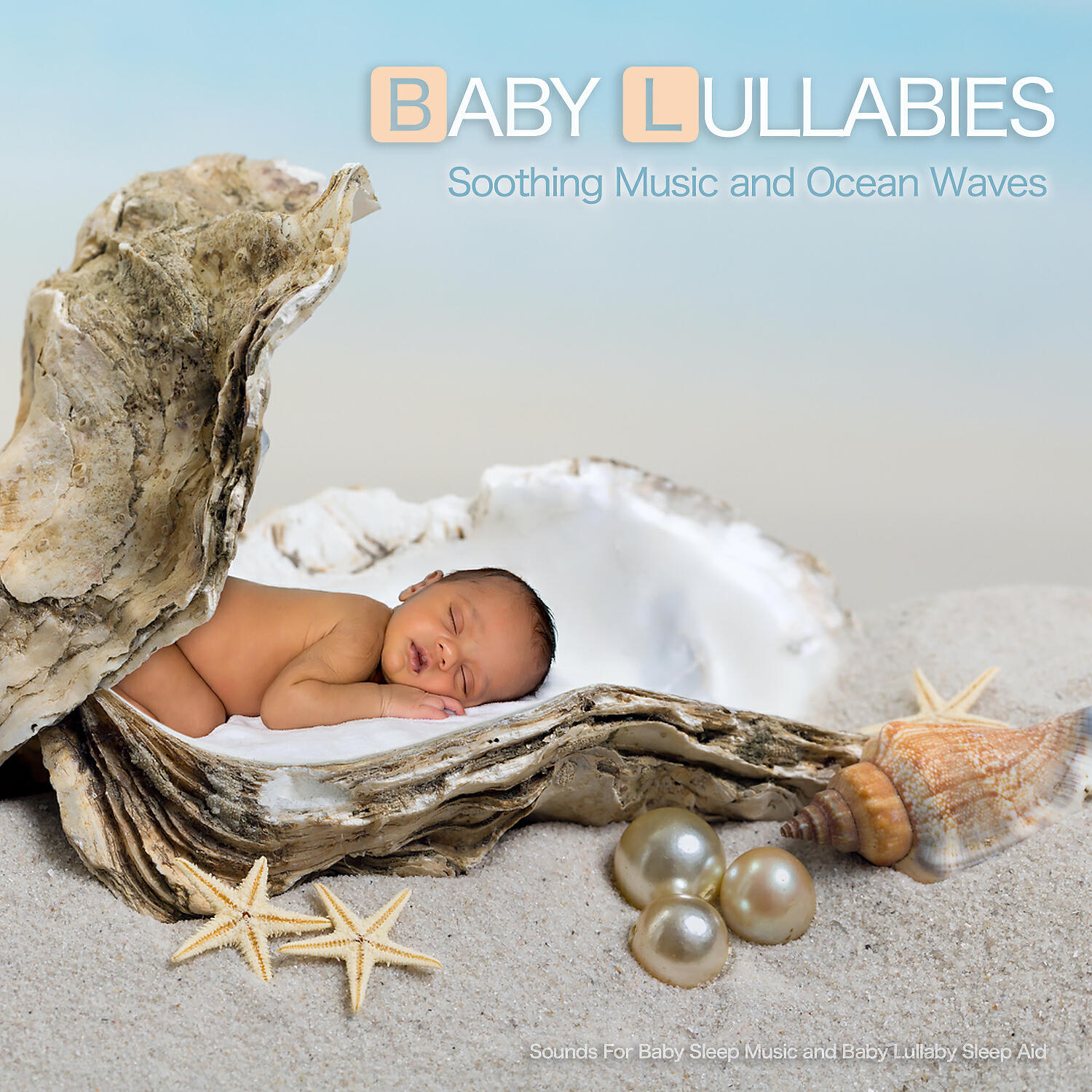 Baby Sleep Music - Tranquill Baby Lullaby and Ocean Waves