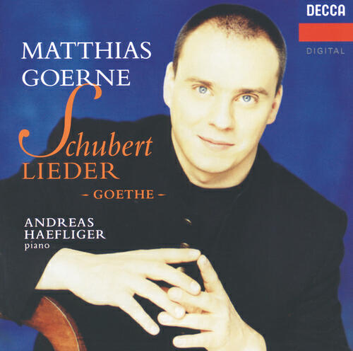 Matthias Goerne - Schubert: Erster Verlust, D. 226
