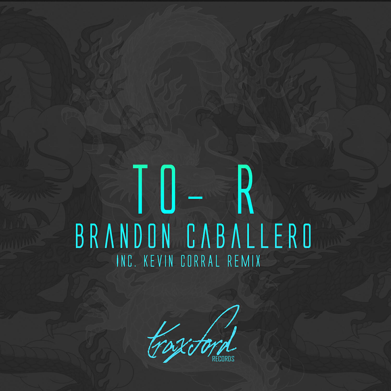 Brandon Caballero - To-R (Kevin Corral Remix)