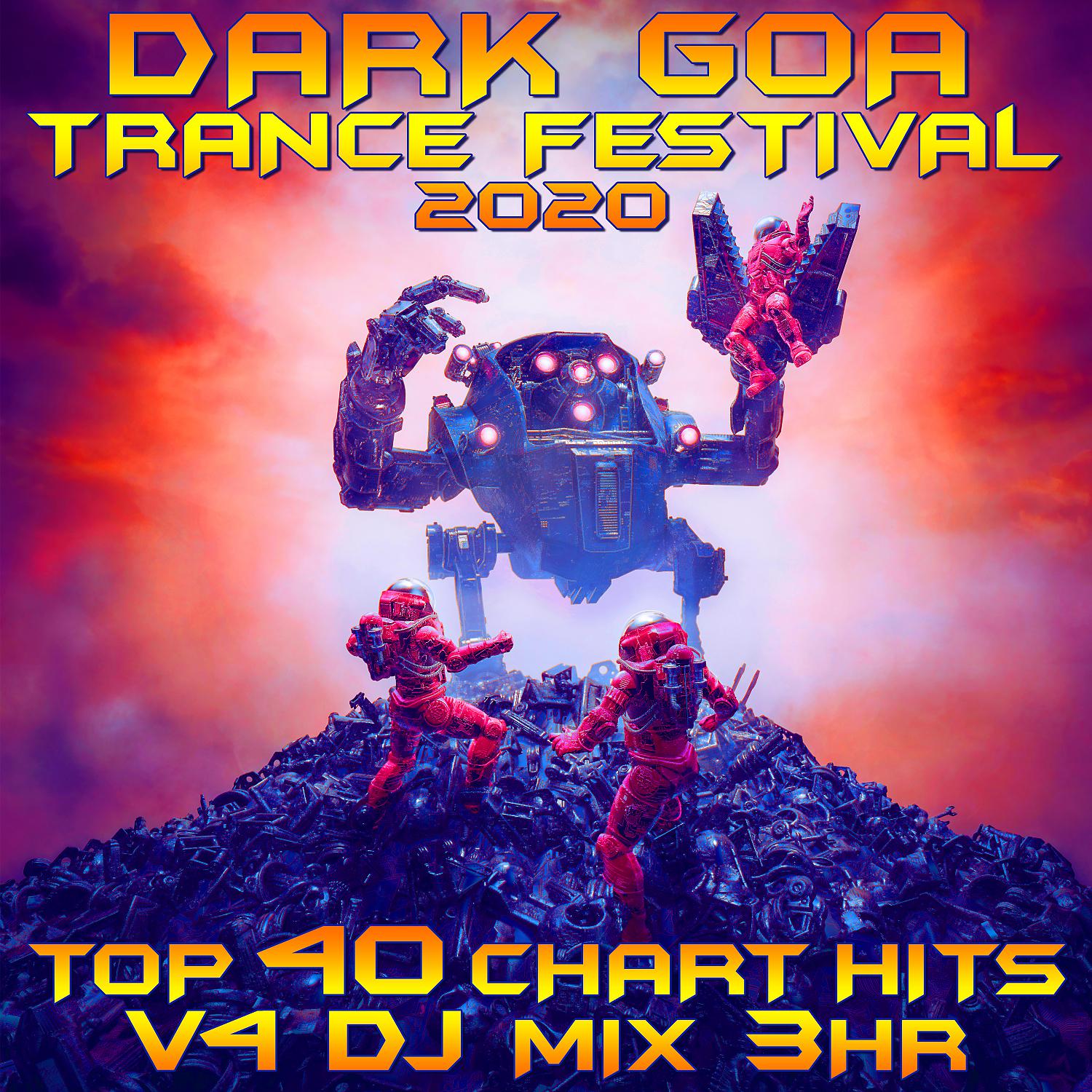 Постер альбома Dark Goa Trance Festival 2020 Top 40 Chart Hits, Vol. 4 DJ Mix 3Hr