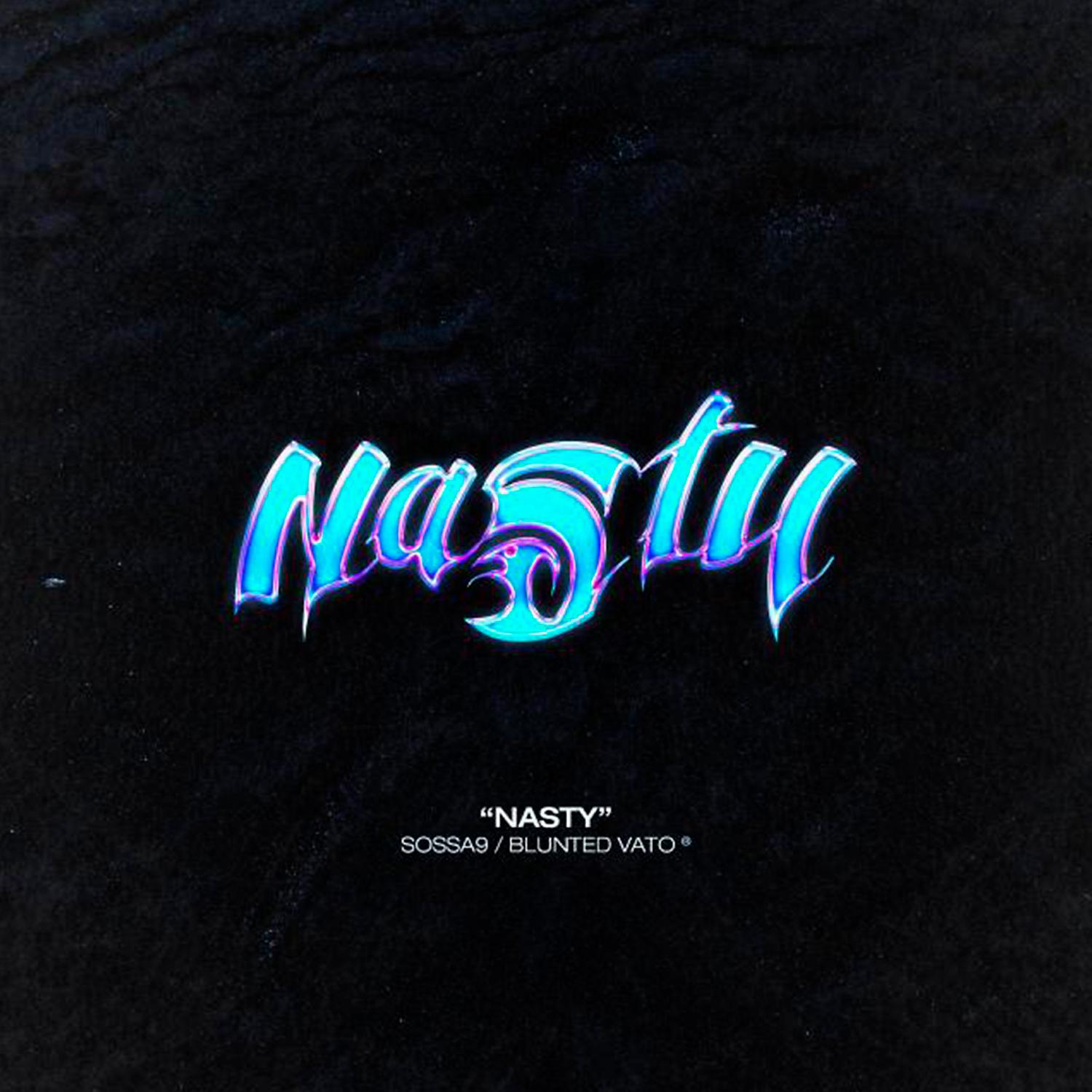 Постер альбома Nasty (feat. Blunted Vato)