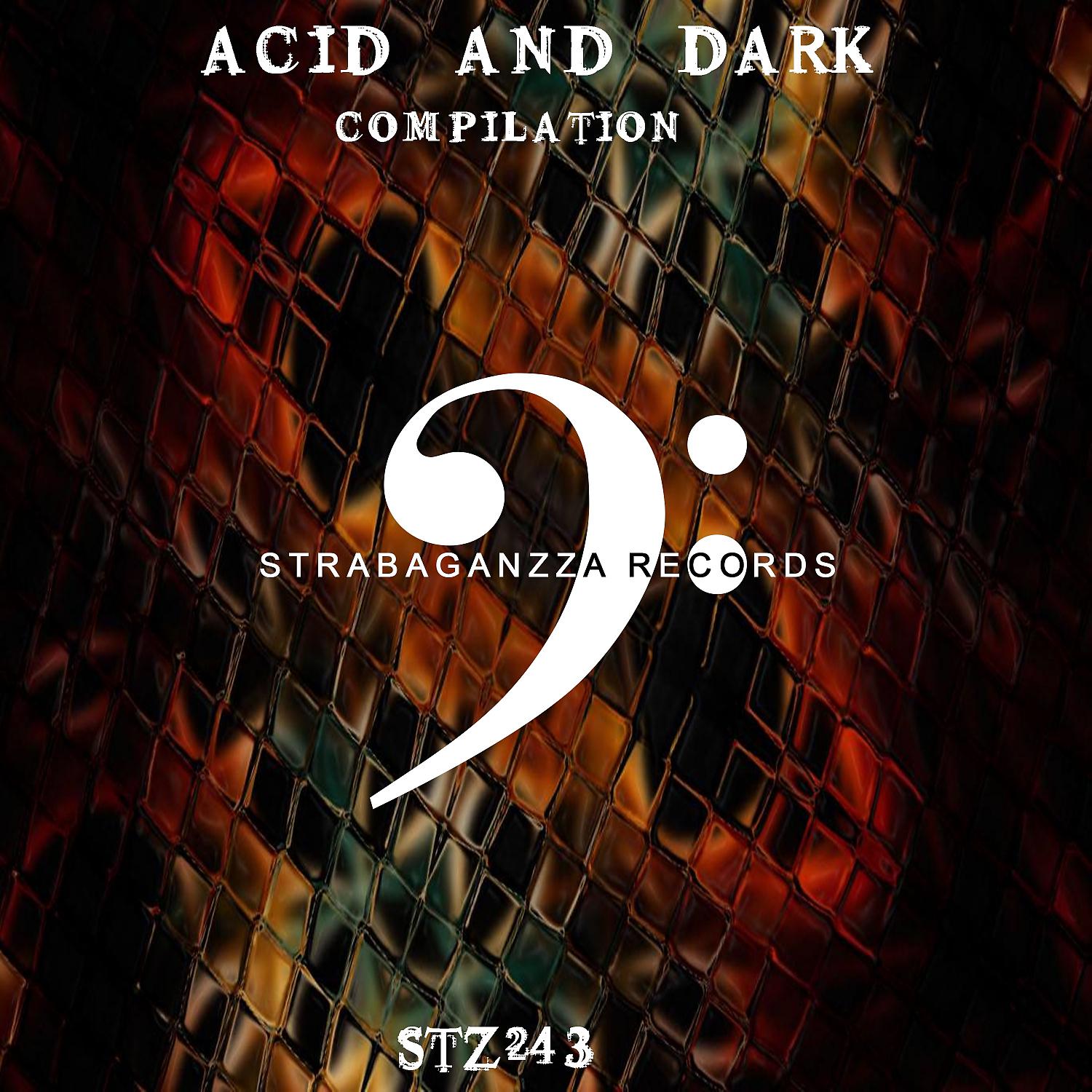 Постер альбома Acid And Dark