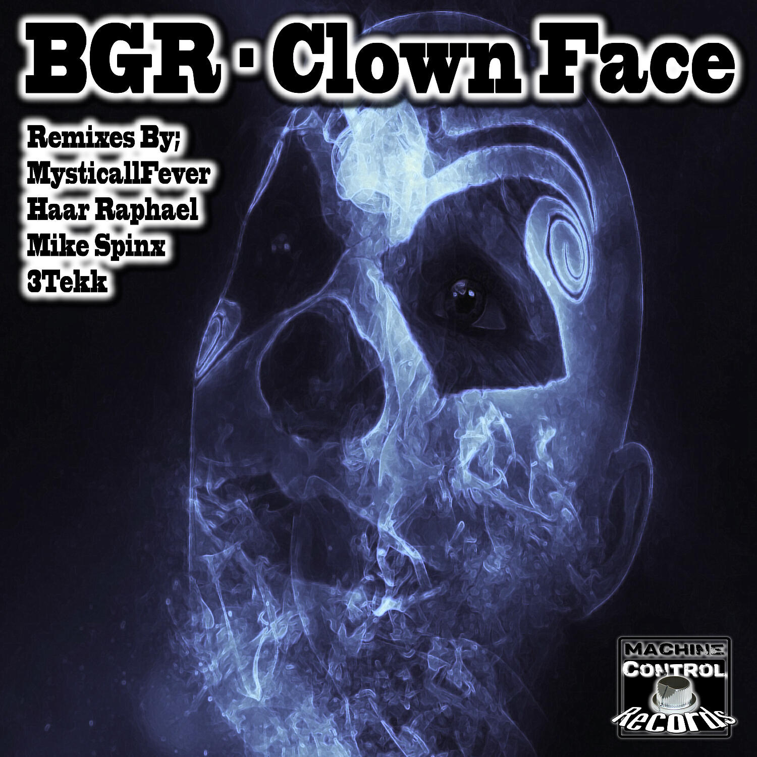BGR (Beat Groove Rhythm) - Clown Face (MysticallFever Remix)