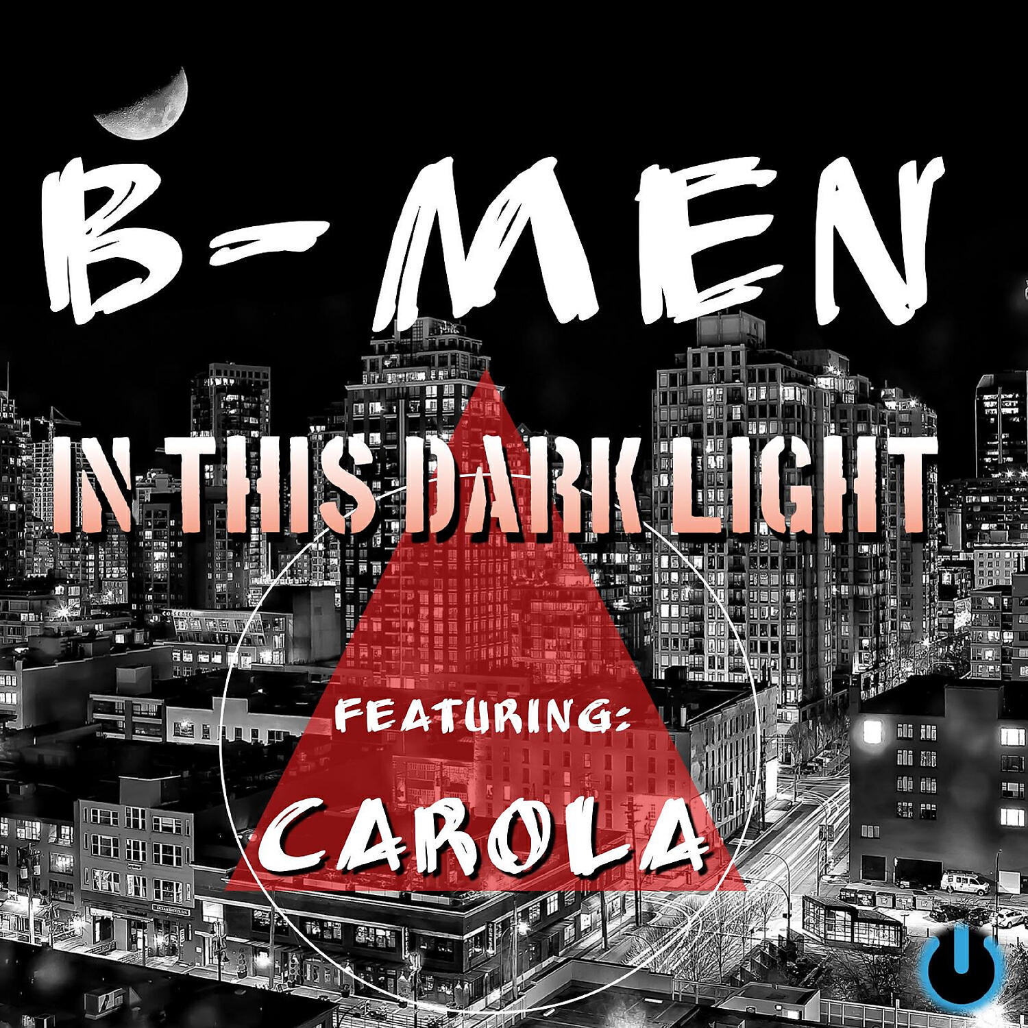 B-MEN - In this dark night (feat. Carola)