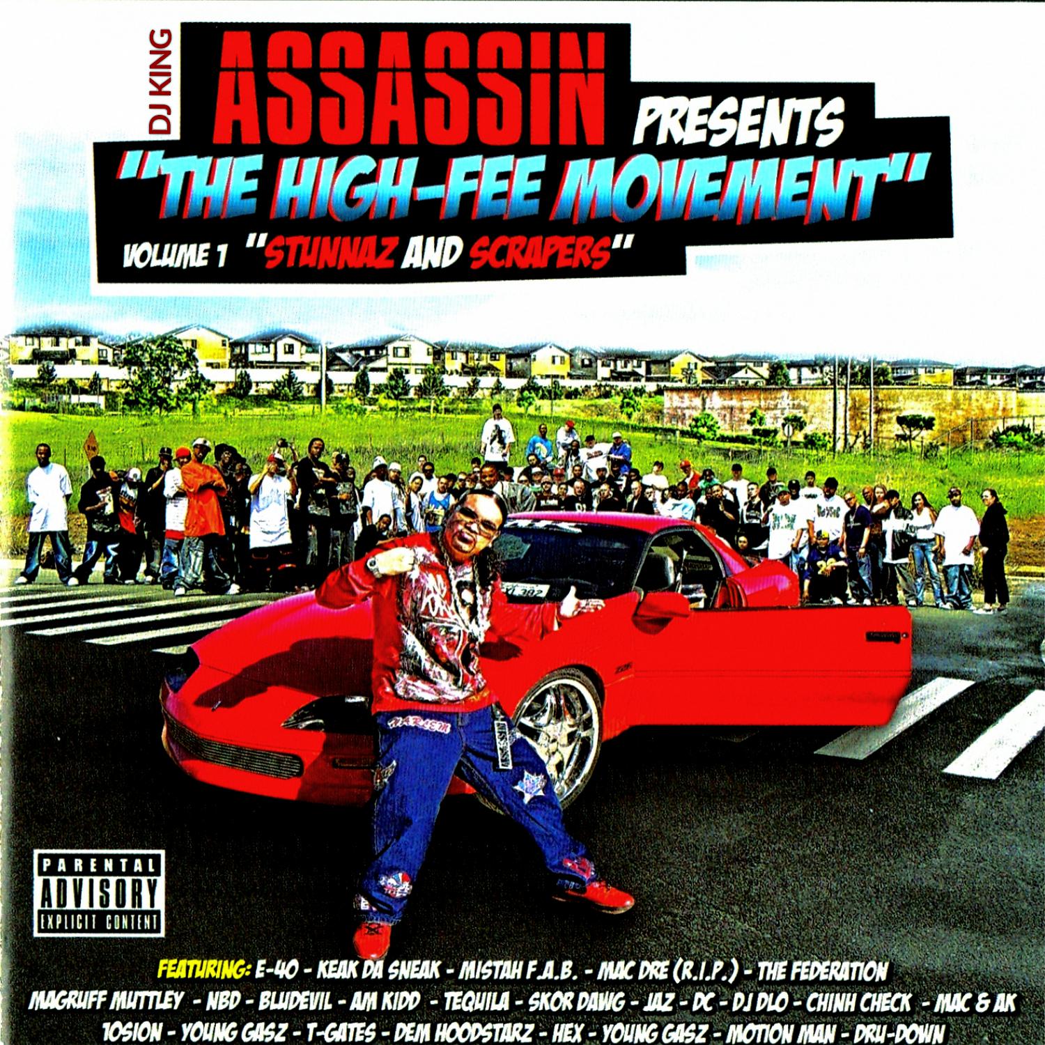 Постер альбома DJ King Assassin Presents The High-Fee Movement, Vol. 1: Stunnaz & Scrapers