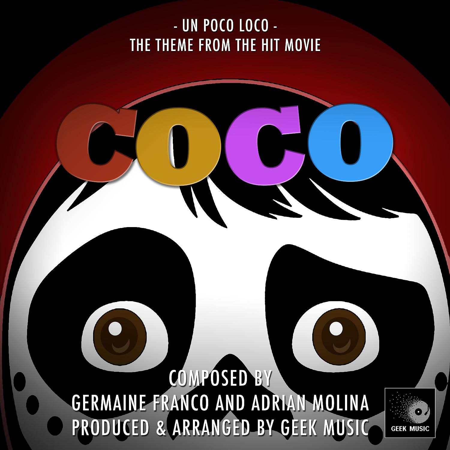 Постер альбома Un Poco Loco (From "Coco")