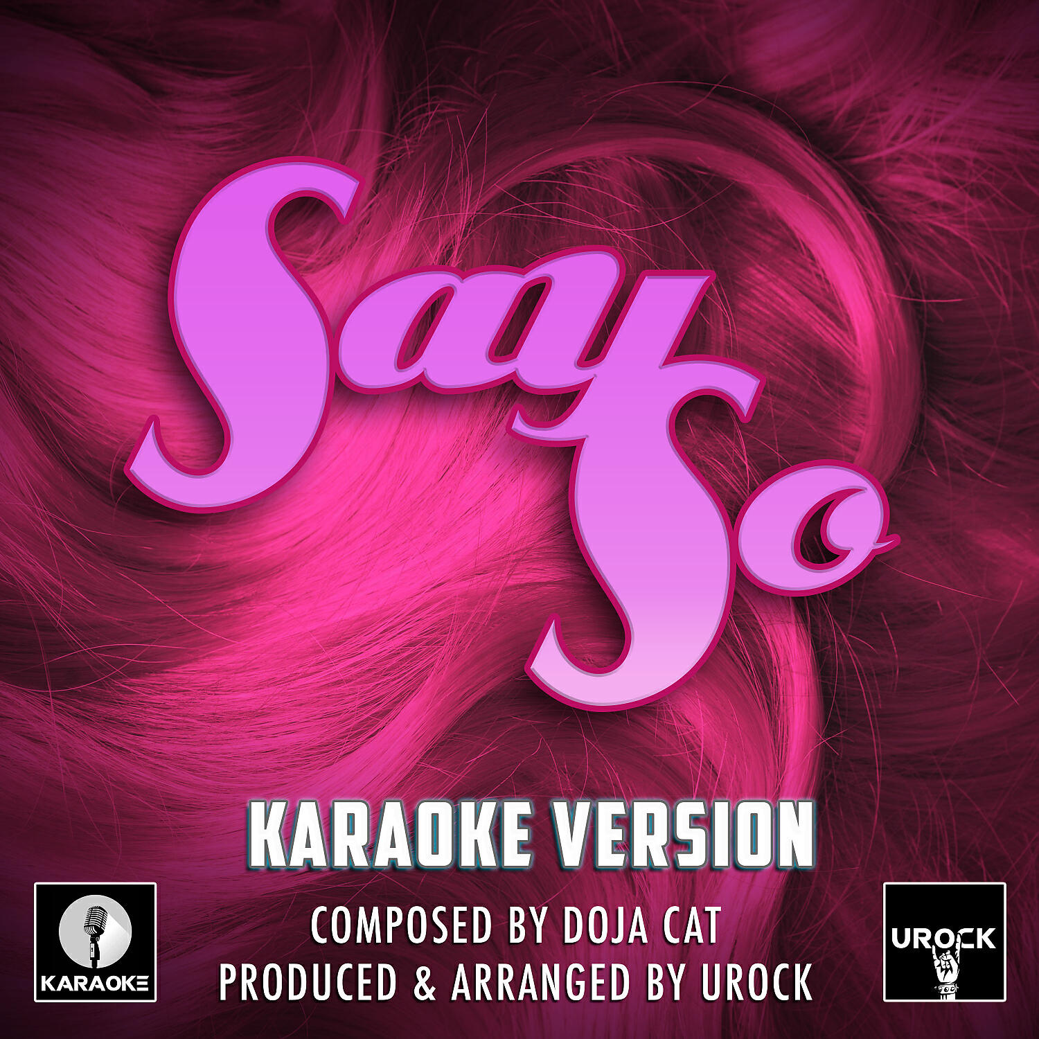 Urock Karaoke - Say So Originally Performed By Doja Cat (Karaoke Version)