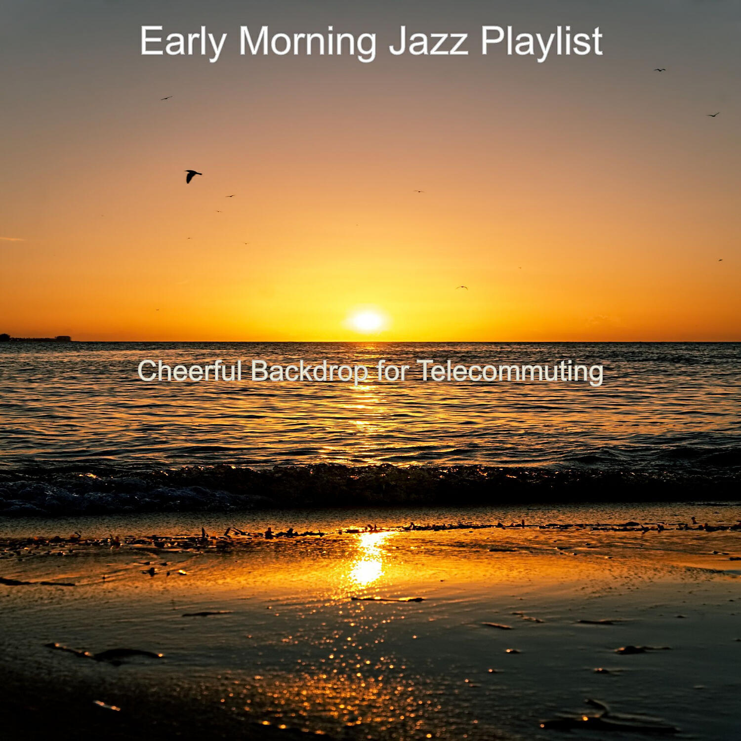 Early Morning Jazz Playlist - Romantic Ambience for Working Remotely