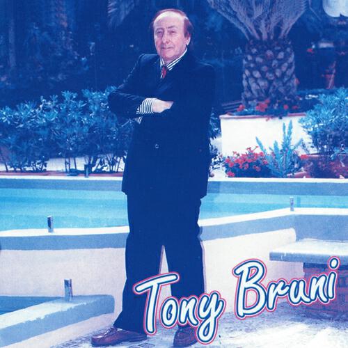 Tony Bruni - Che m'he fatto