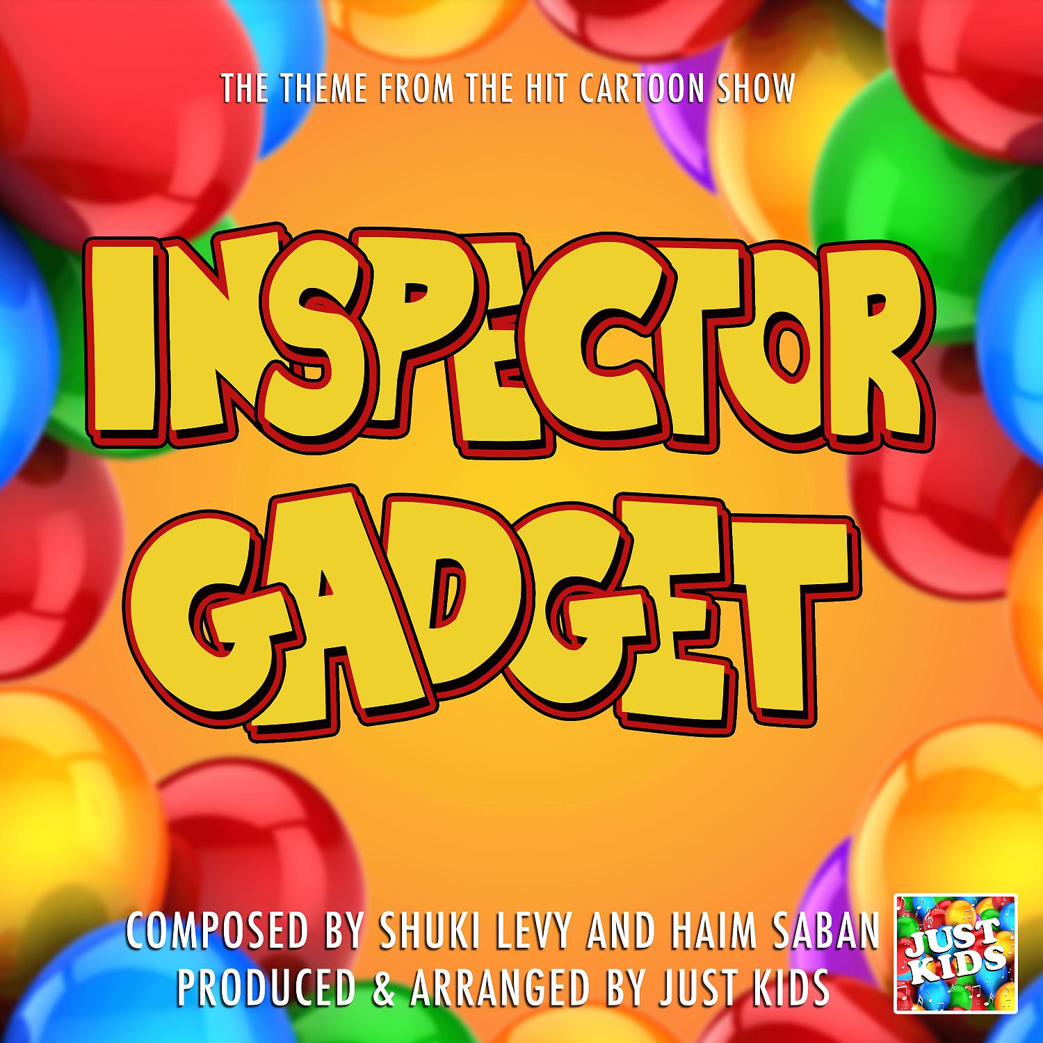 Постер альбома Inspector Gadget Theme (From "Inspector Gadget")