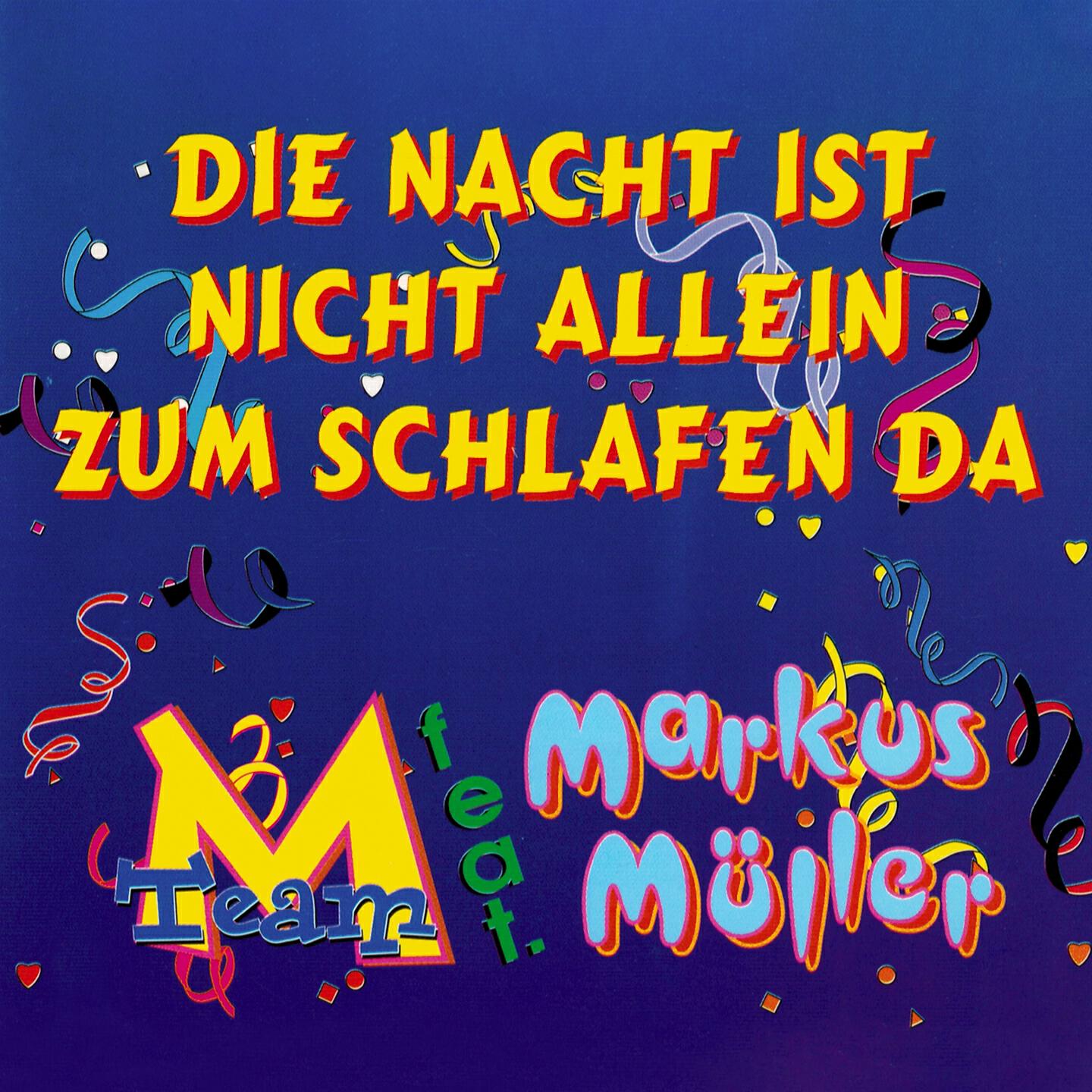 M Team - Die Nacht ist nicht allein zum schlafen da (Tanzlokal Edition)