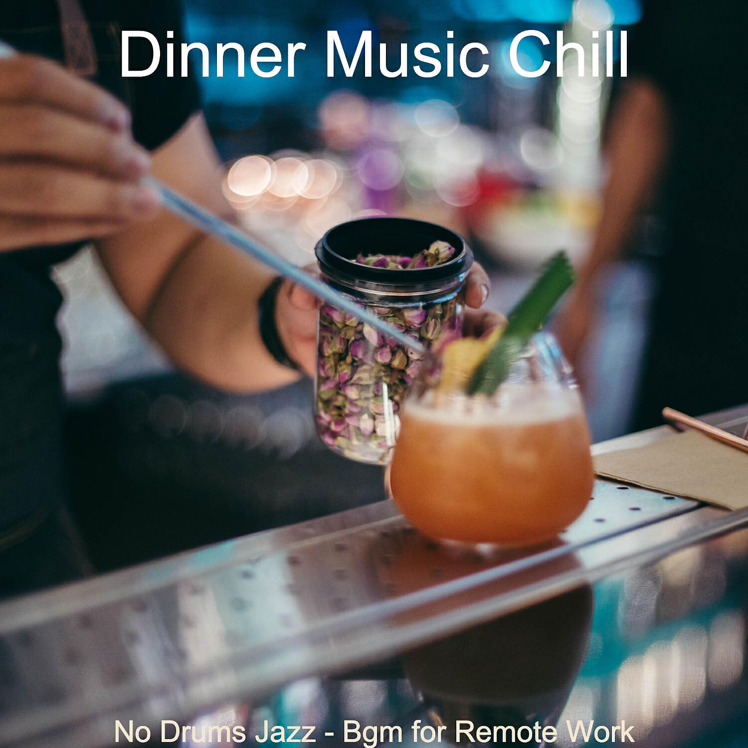 Dinner Music Chill - Ambience for Working Remotely