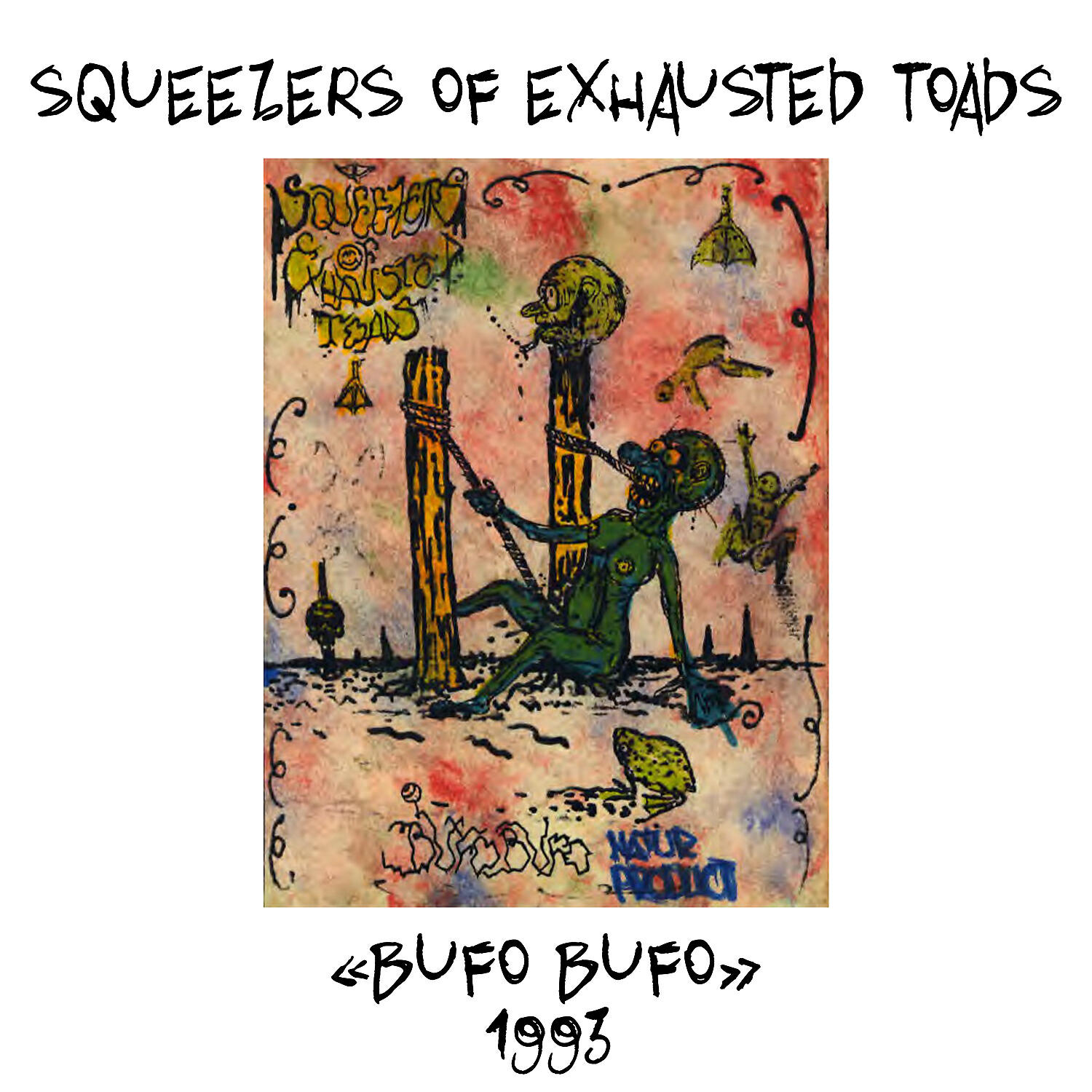 Squeezers Of Exhausted Toads - Green Not Dead