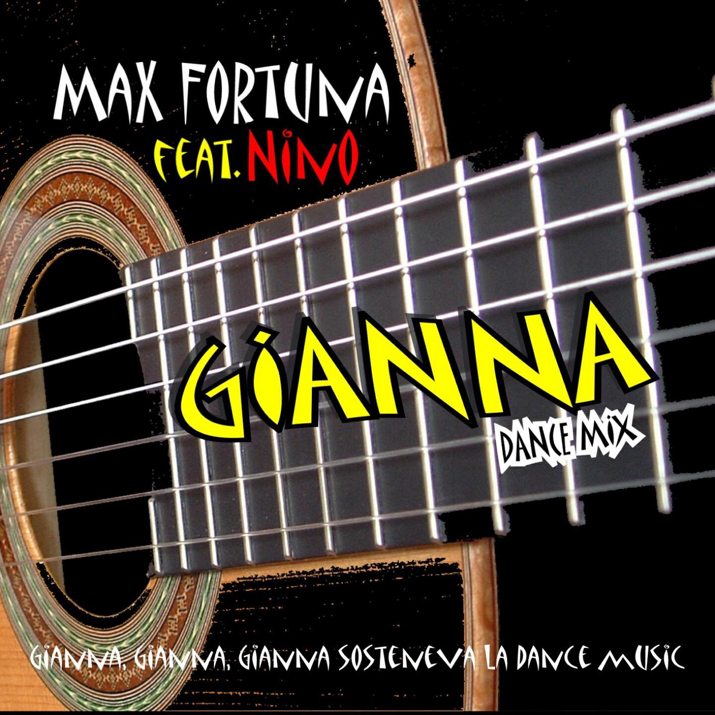 MAX FORTUNA - Gianna (feat. Nino) Al Deejay Remix
