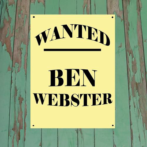 Постер альбома Wanted...Ben Webster