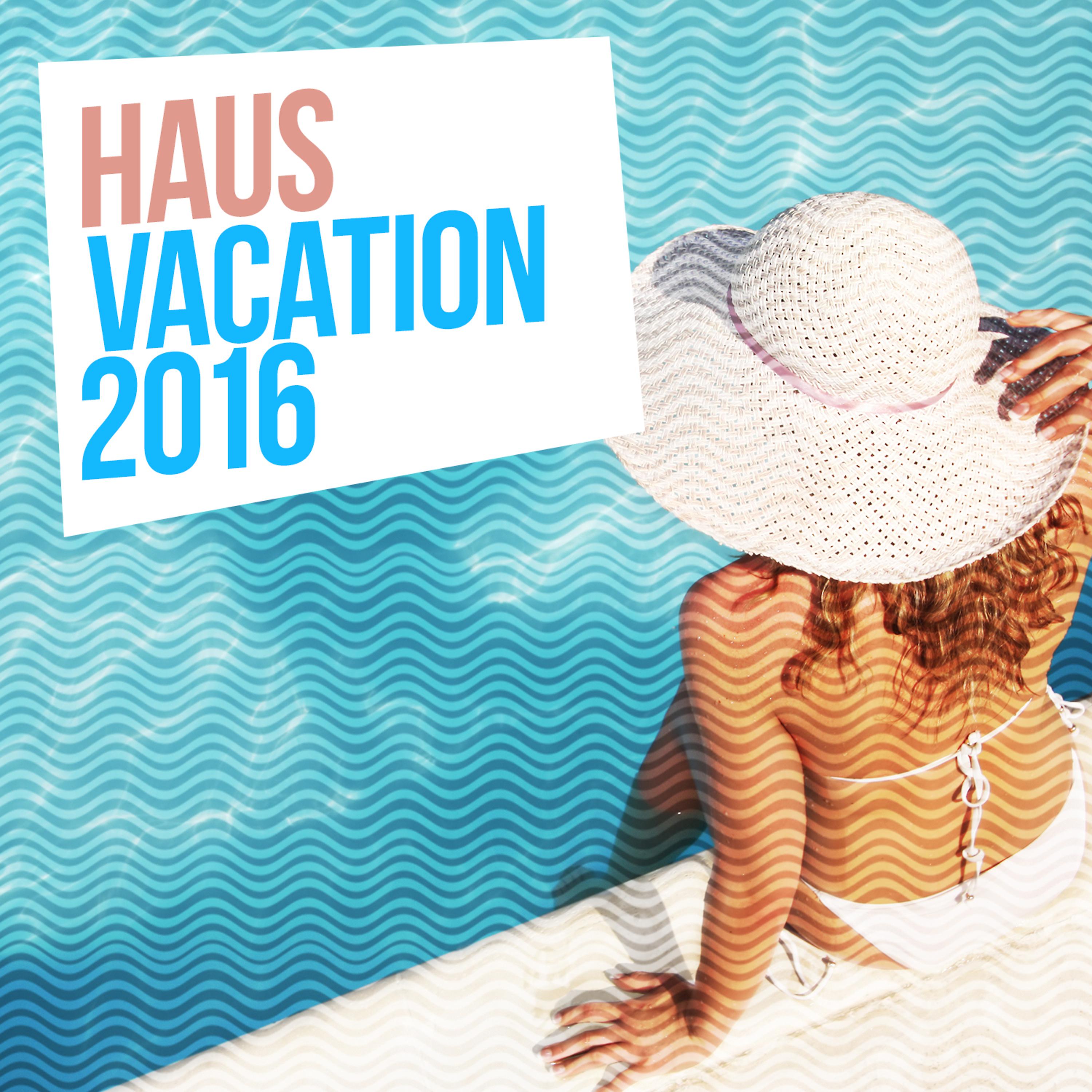 Постер альбома Haus Vacation: 2016