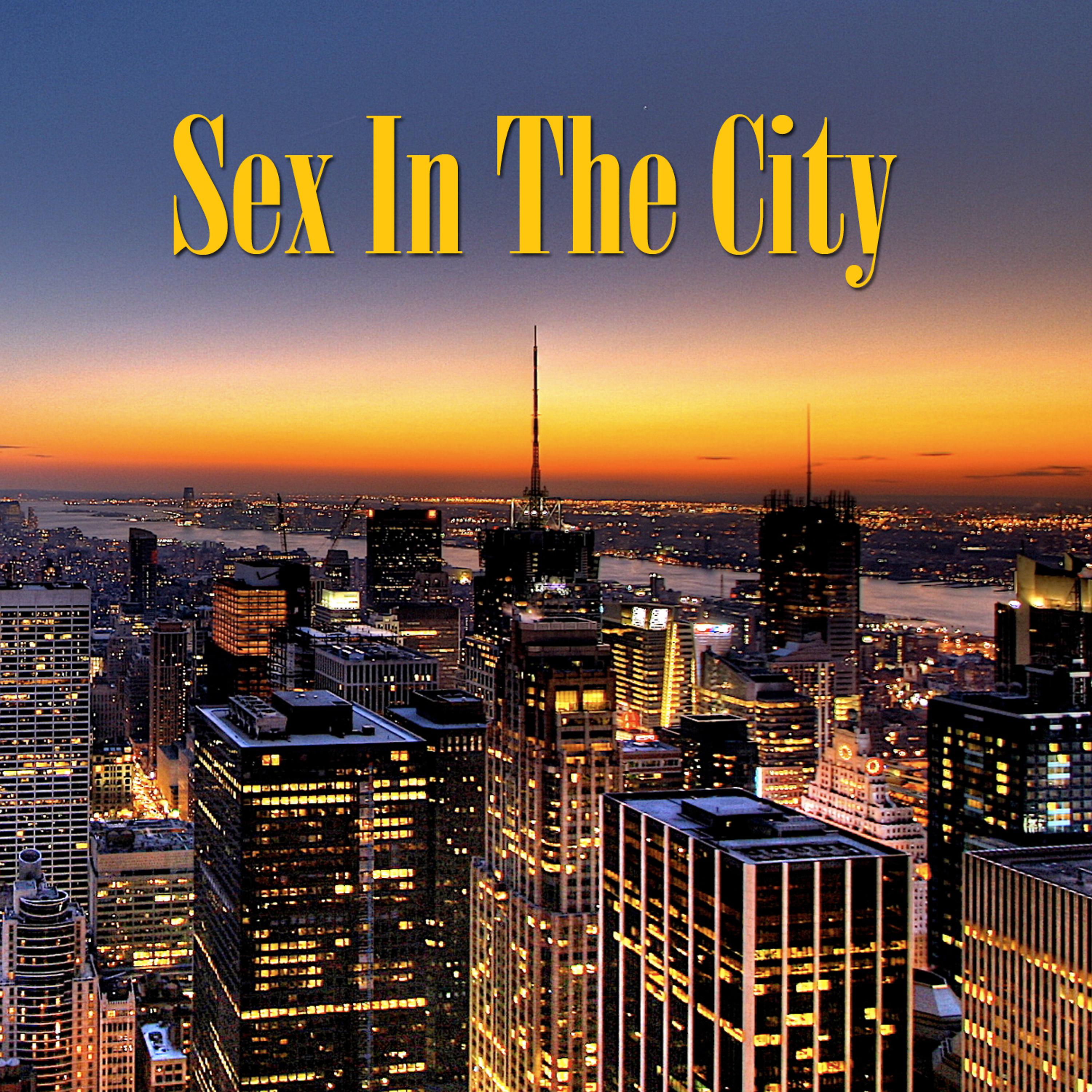 Постер альбома Sex In The City (Re-Recorded / Remastered Versions)