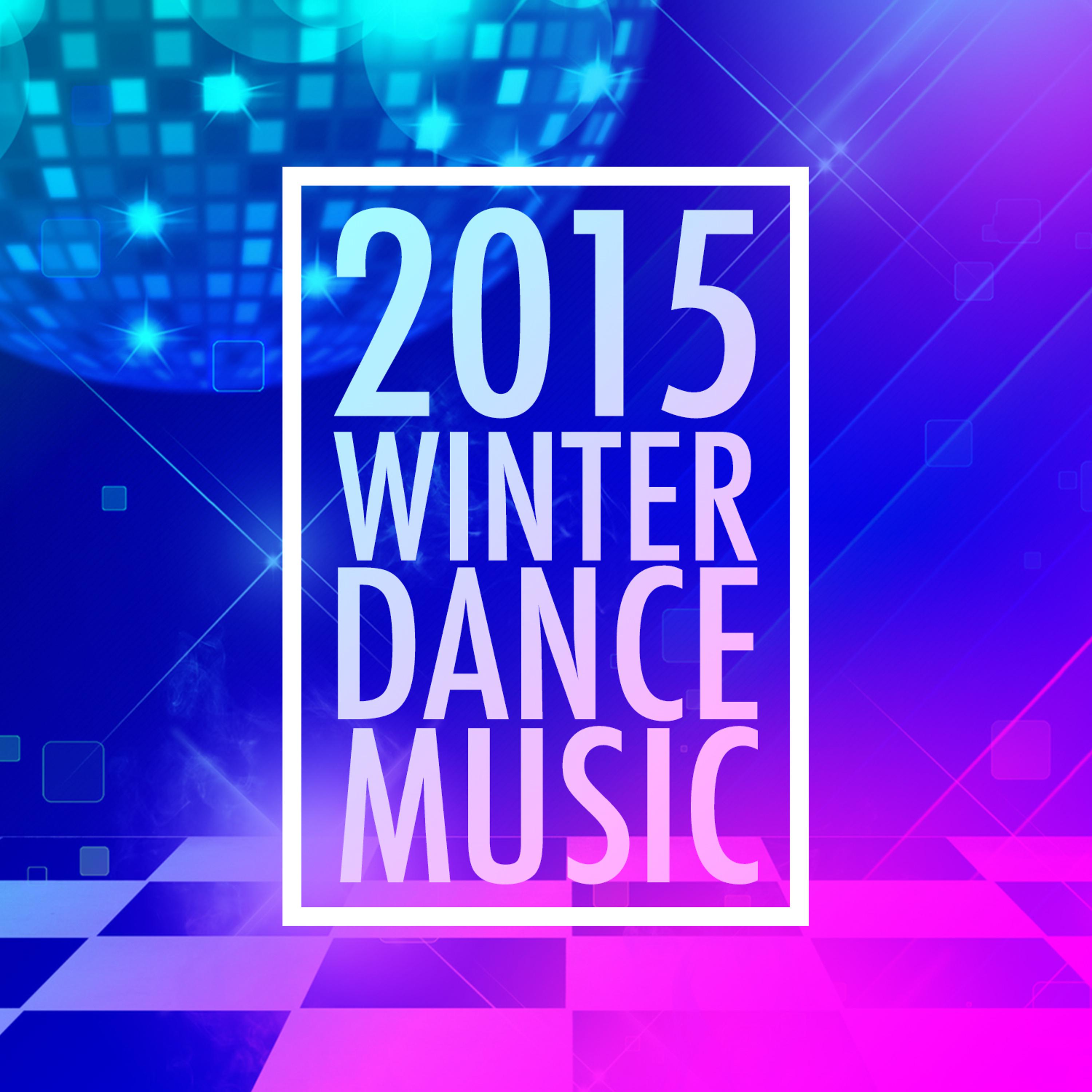 Постер альбома 2015 Winter Dance Music