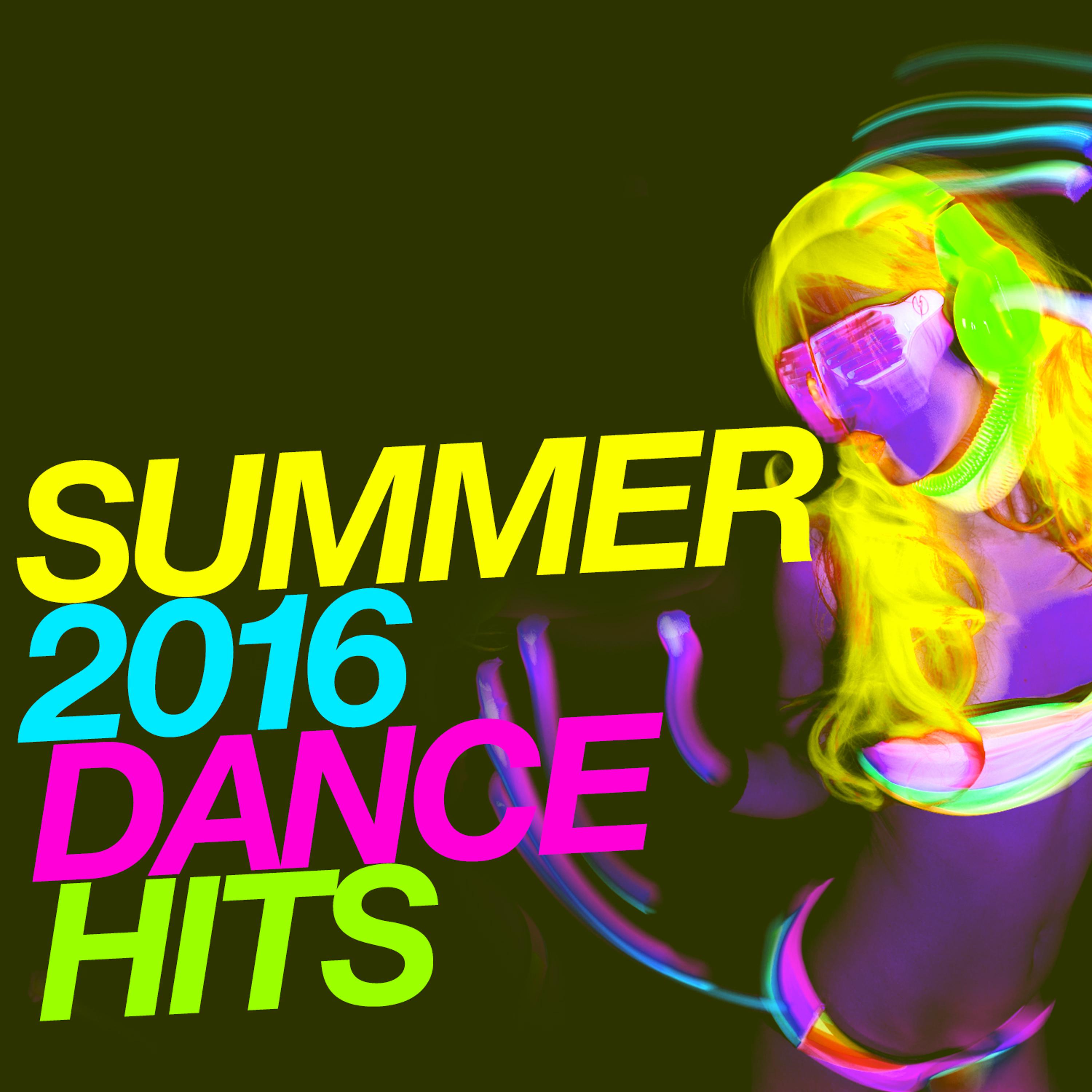 Постер альбома Summer 2016 Dance Hits