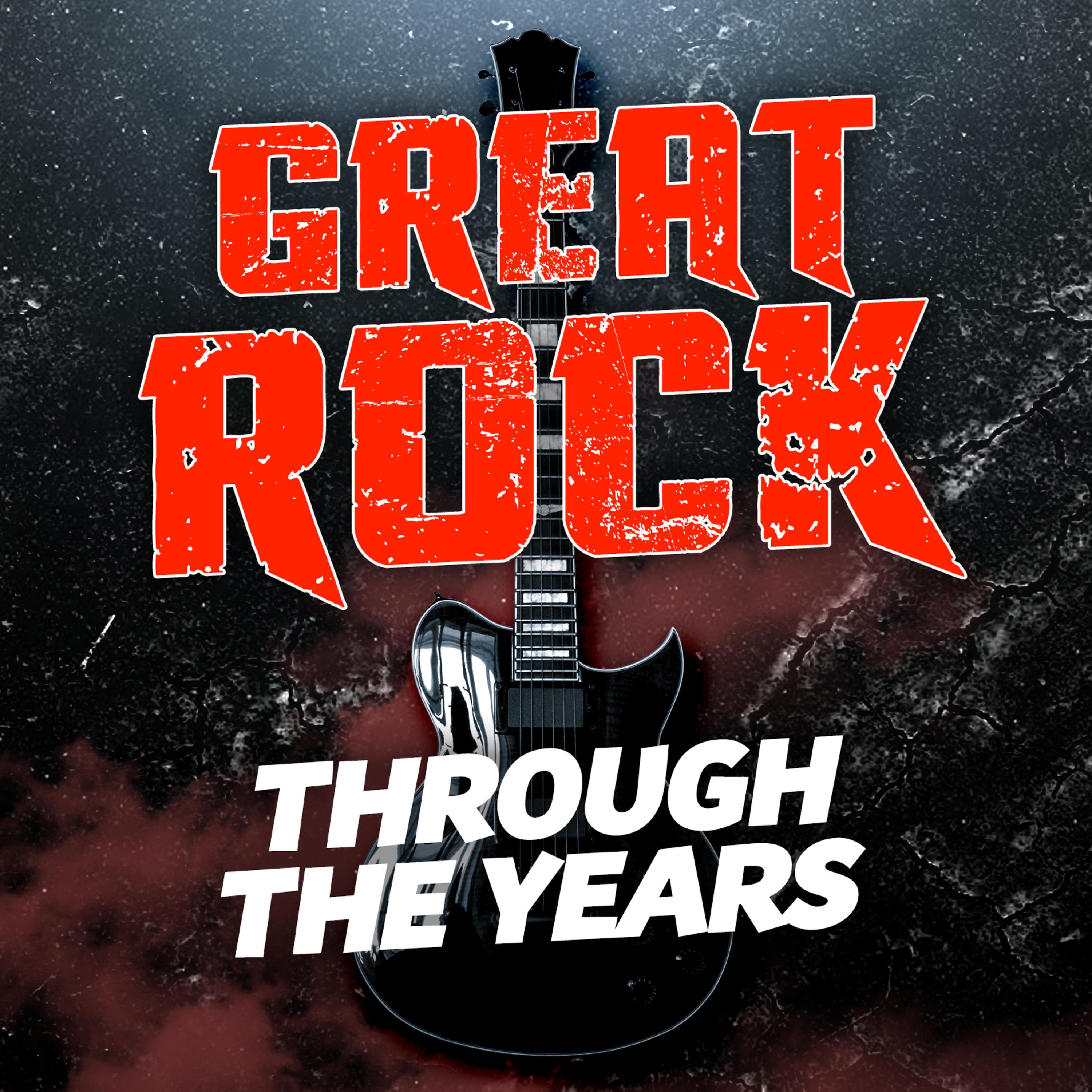 Постер альбома Great Rock Through the Years