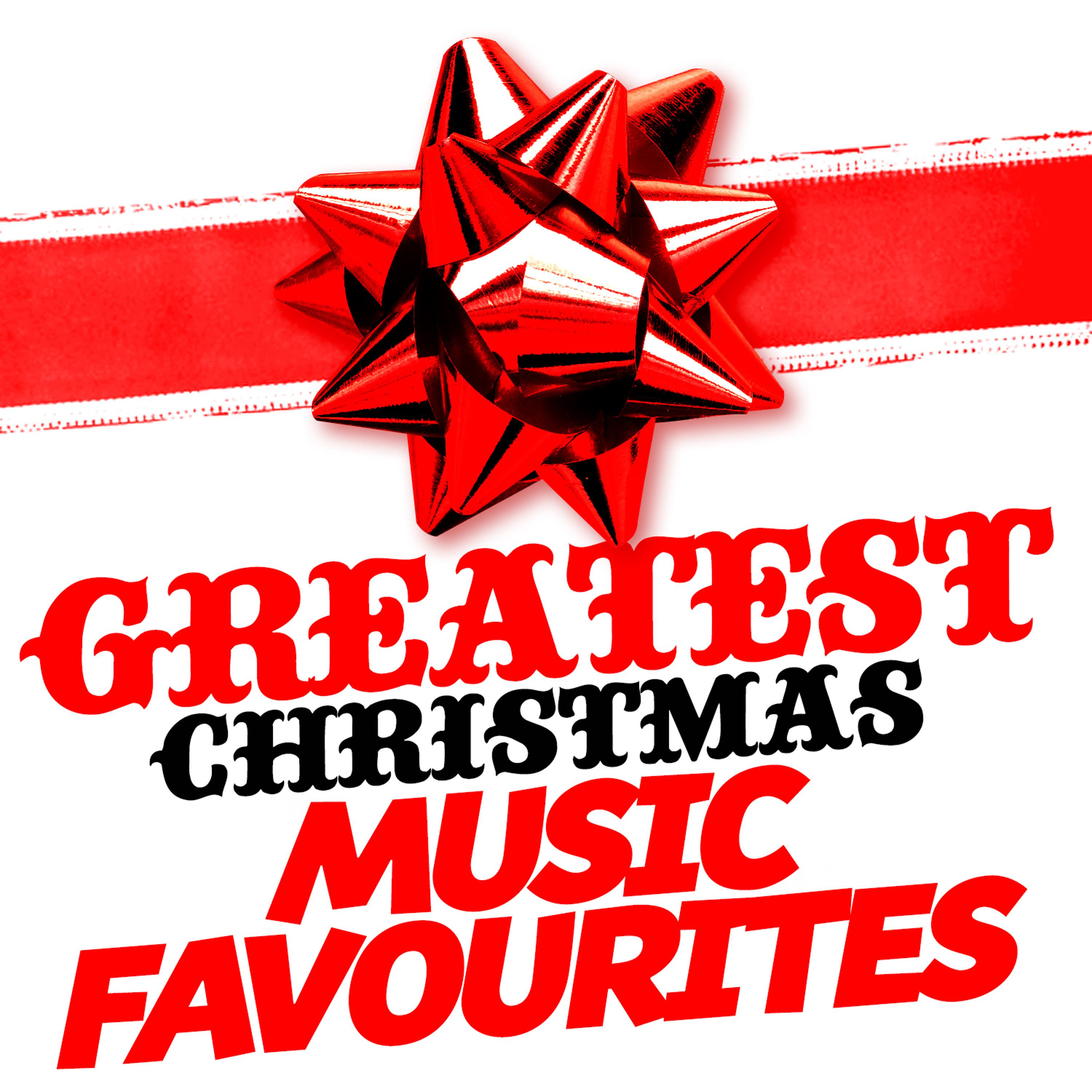 Постер альбома Greatest Christmas Music Favourites
