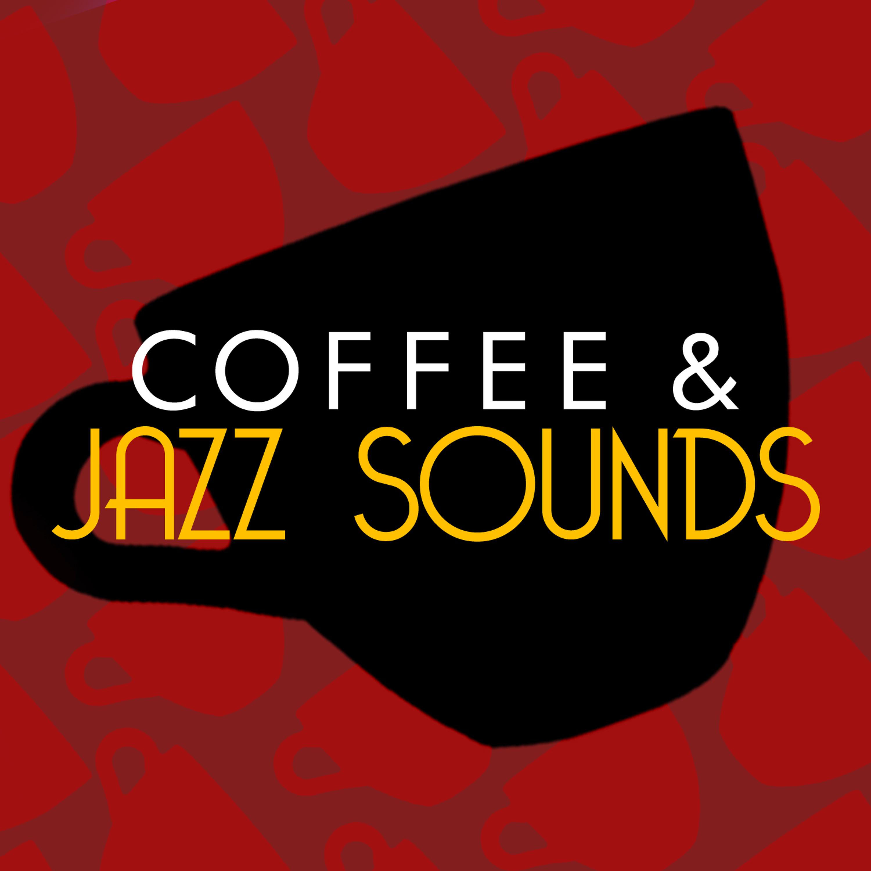Постер альбома Coffee & Jazz Sounds