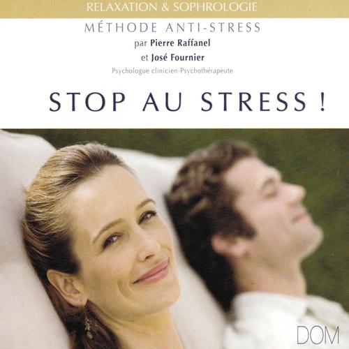 Постер альбома Stop au stress ! Méthode anti-stress