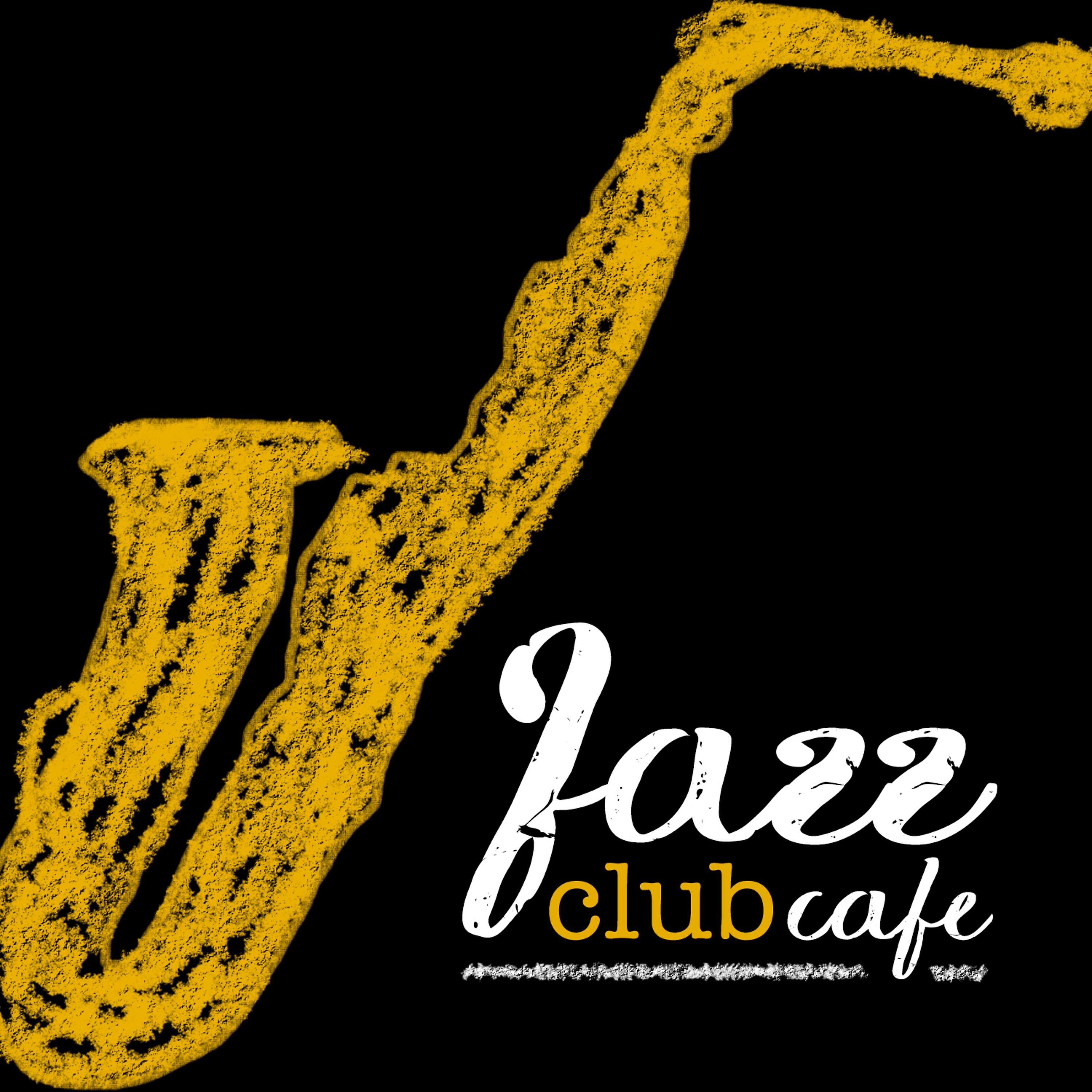 Постер альбома Jazz Club Cafe