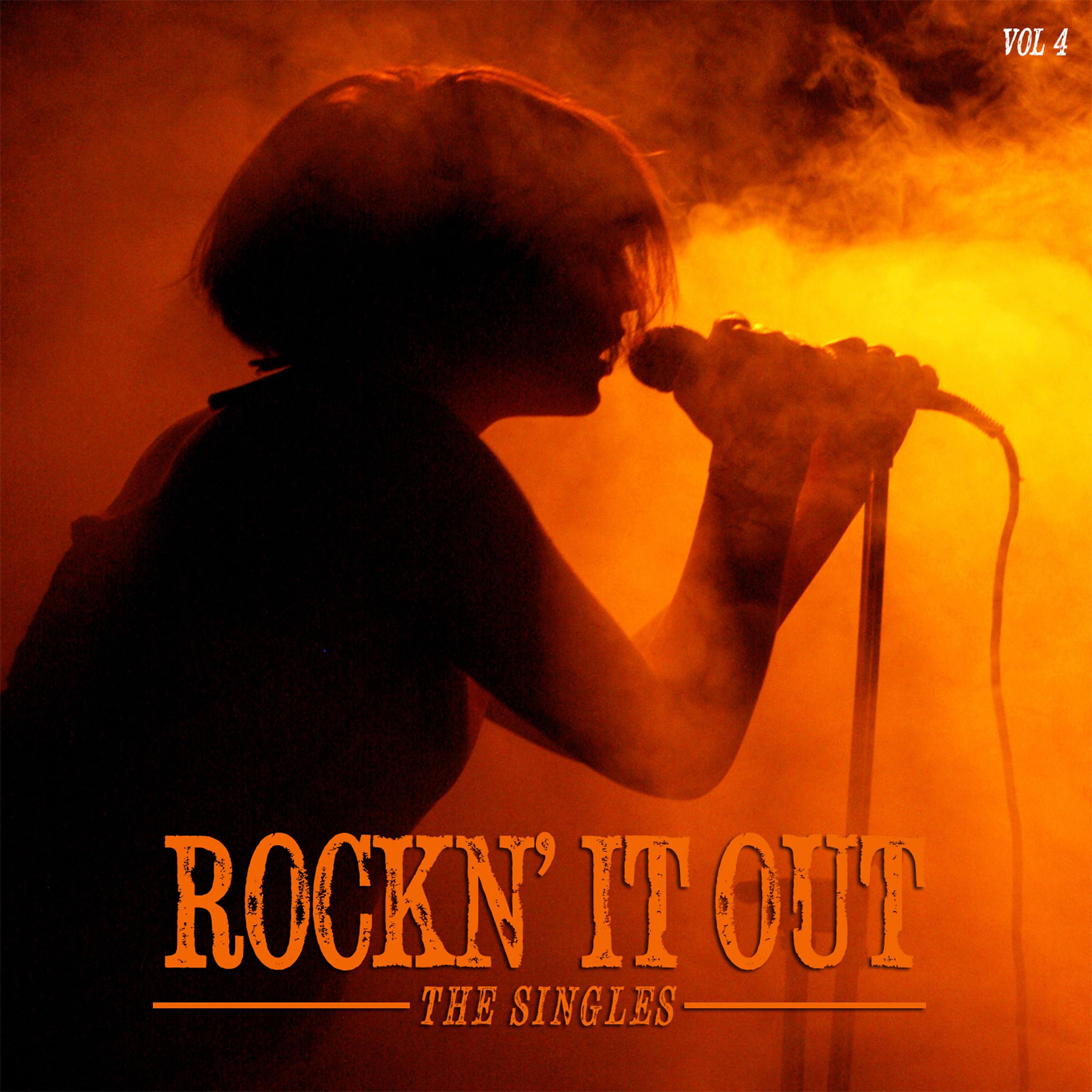 Постер альбома Rockn' It Out: The Singles , Vol. 4