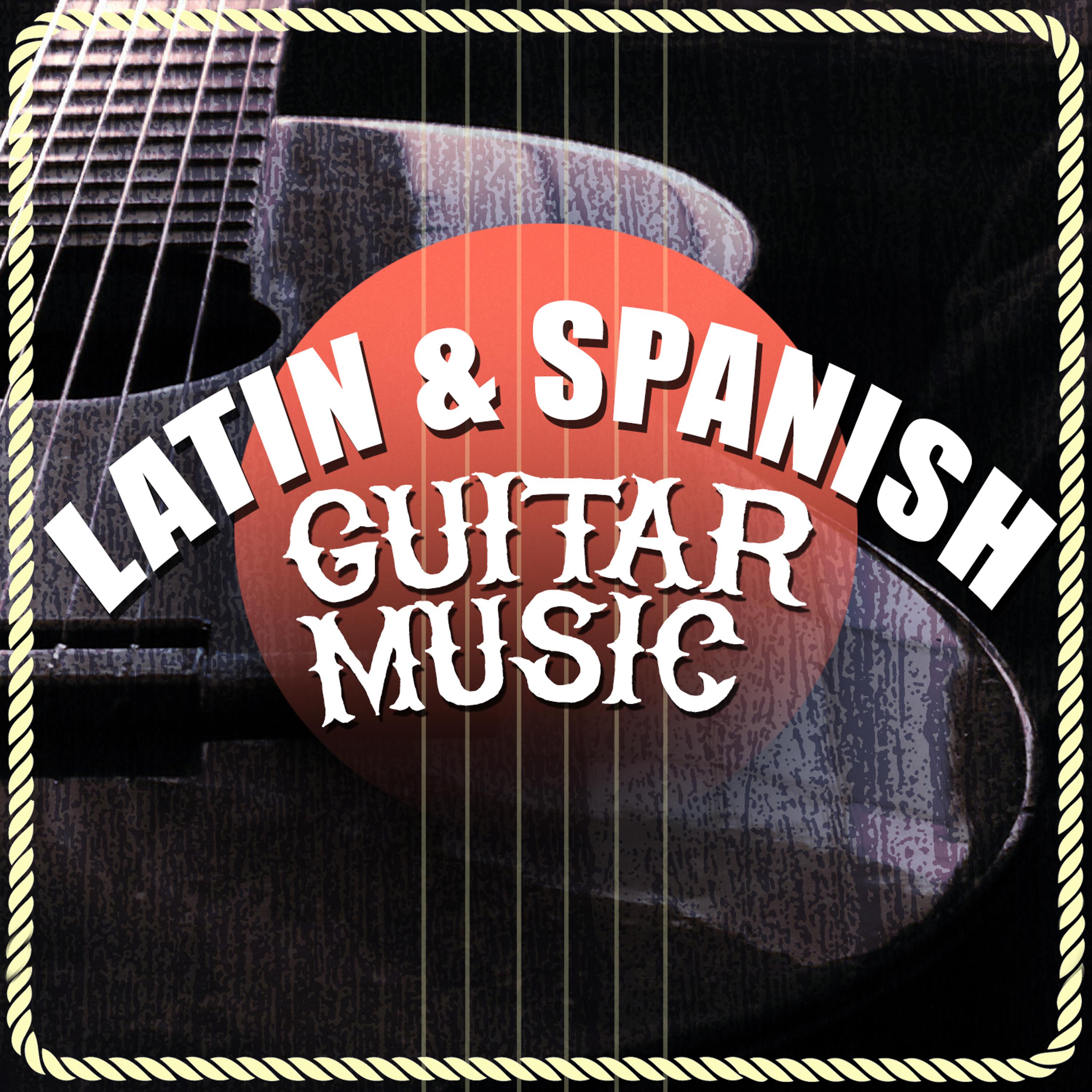 Постер альбома Latin & Spanish Guitar Music