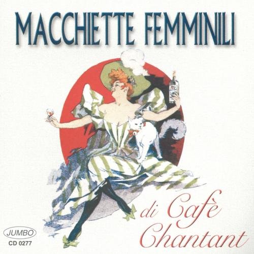 Постер альбома Macchiette femminili di Cafè Chantant