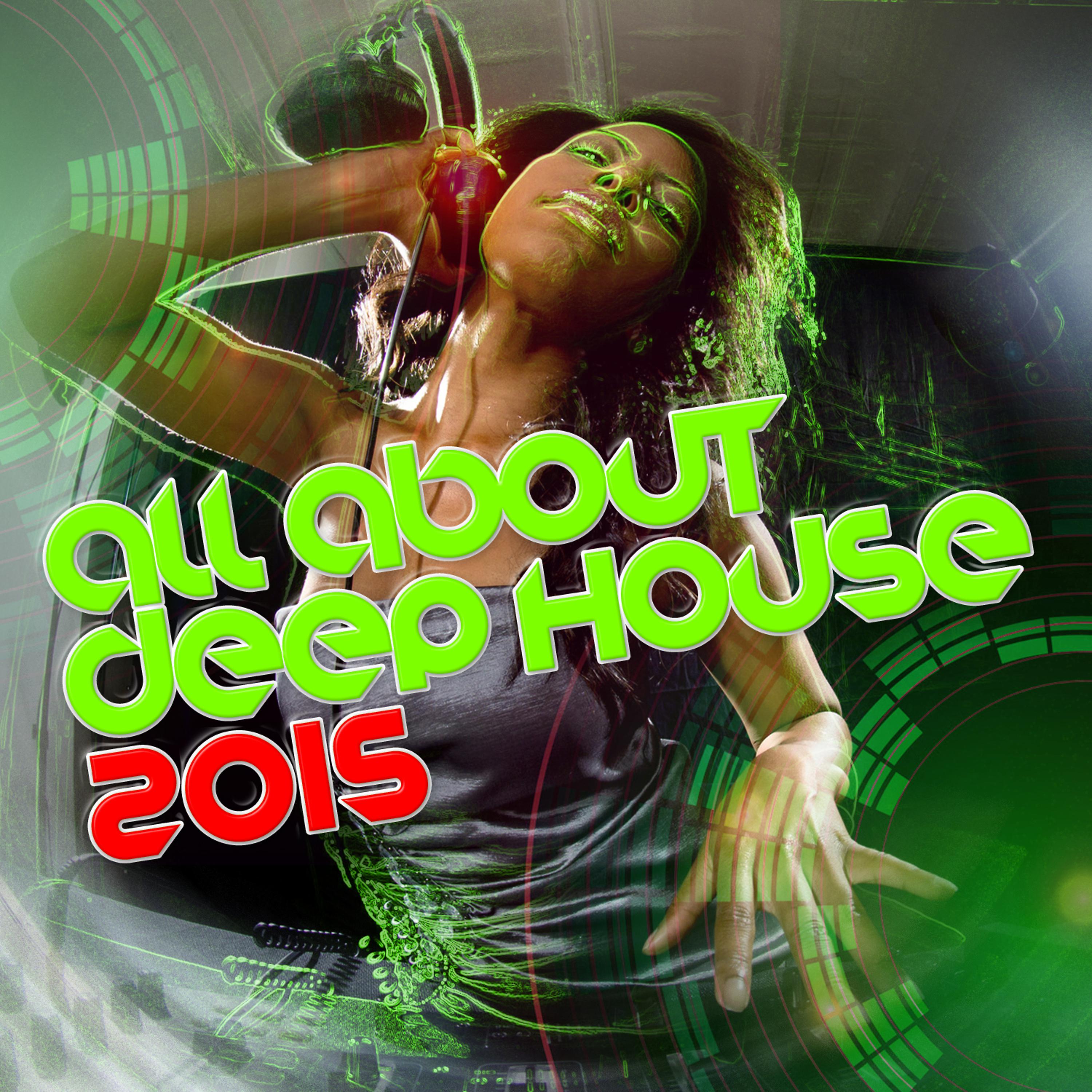 Постер альбома All About Deep House 2015
