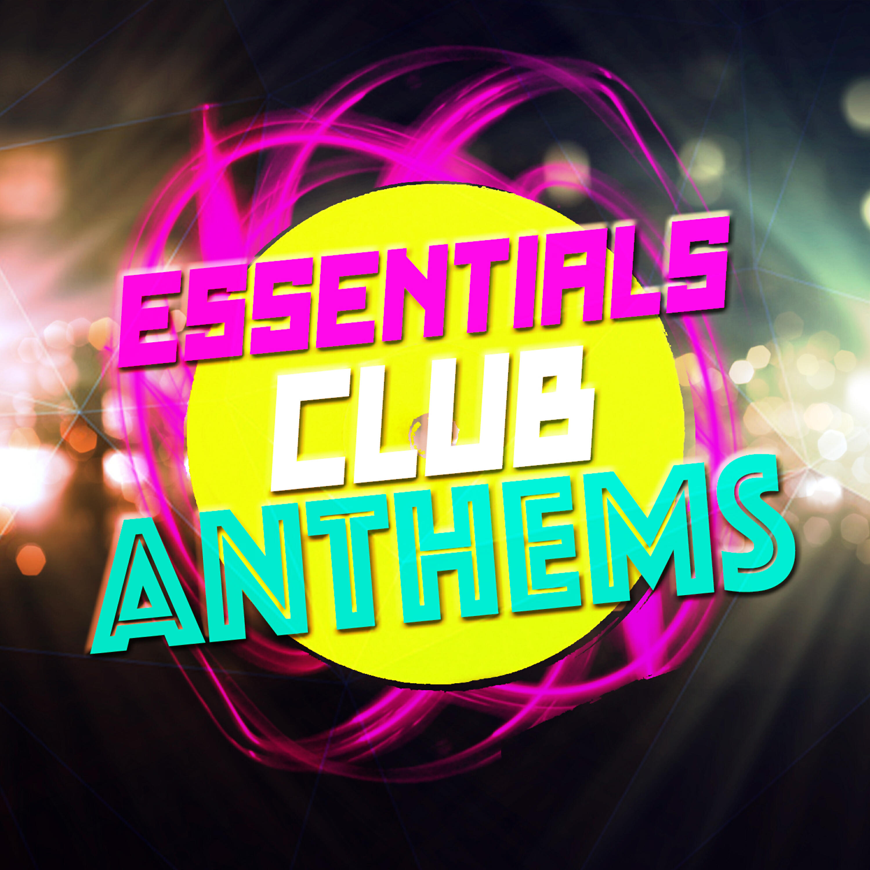 Essential Club Anthems - On Top of the World