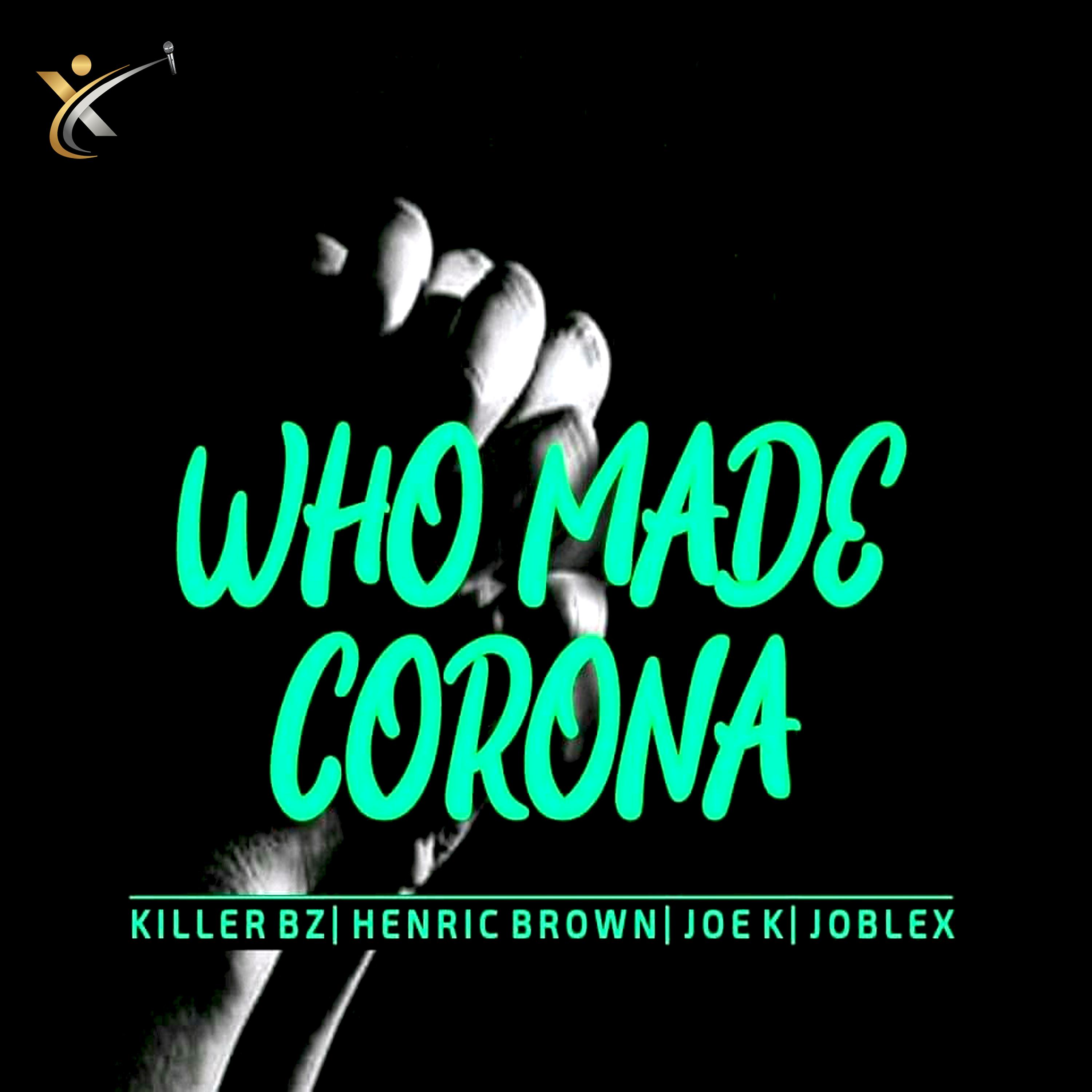 Постер альбома Who Made Corona