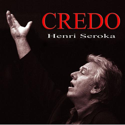 Постер альбома Henri Seroka : Credo