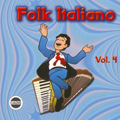 Постер альбома Folk italiano, Vol. 4