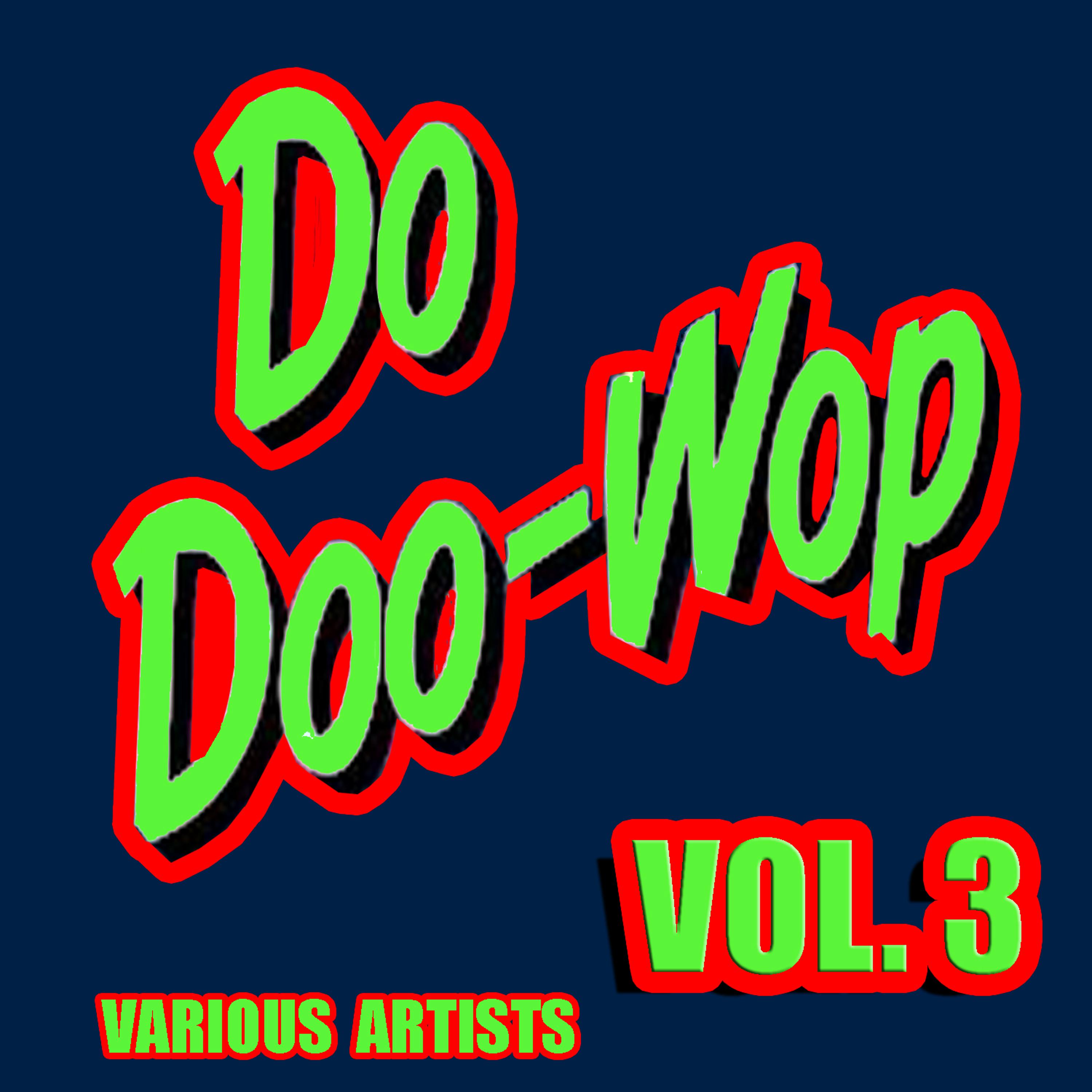 Постер альбома Do Doo - Wop, Vol. 3